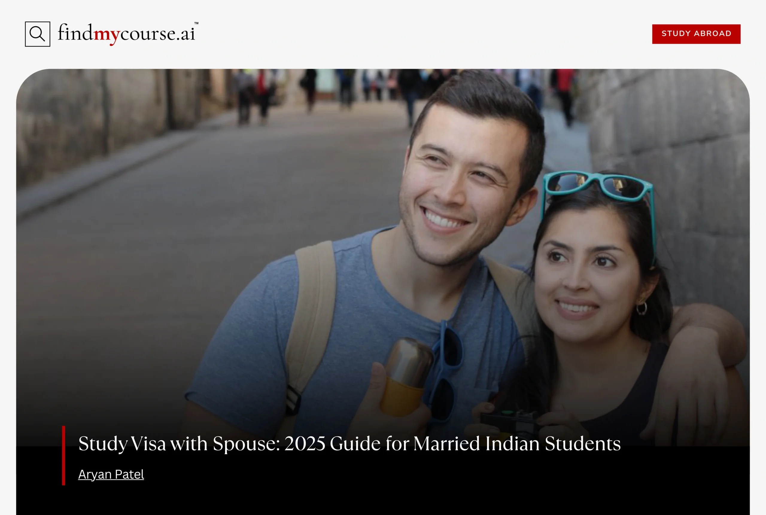 Indian student couple abroad on a study visa with spouse – Find my course | FindMyCourse.ai