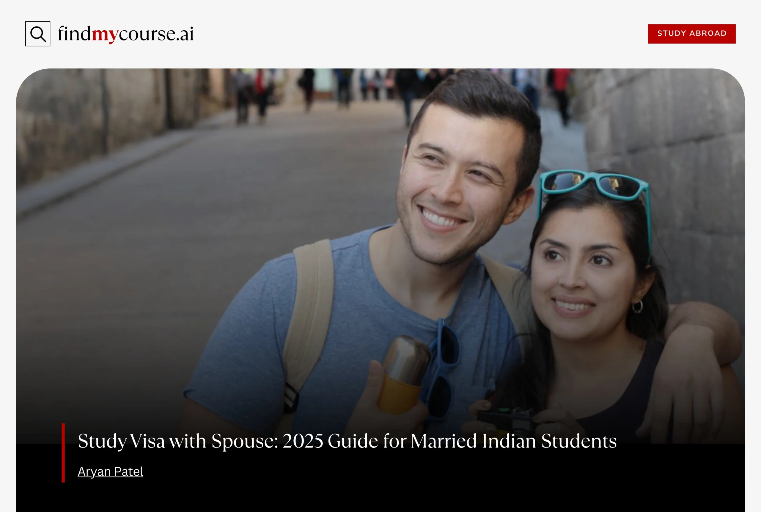 Indian student couple abroad on a study visa with spouse – Find my course | FindMyCourse.ai