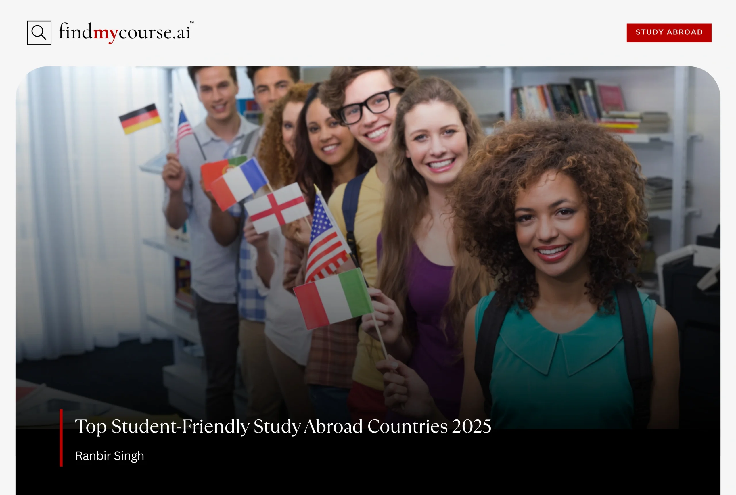 Smiling students with flags of student-friendly nations- Find my course | FindMyCourse.ai