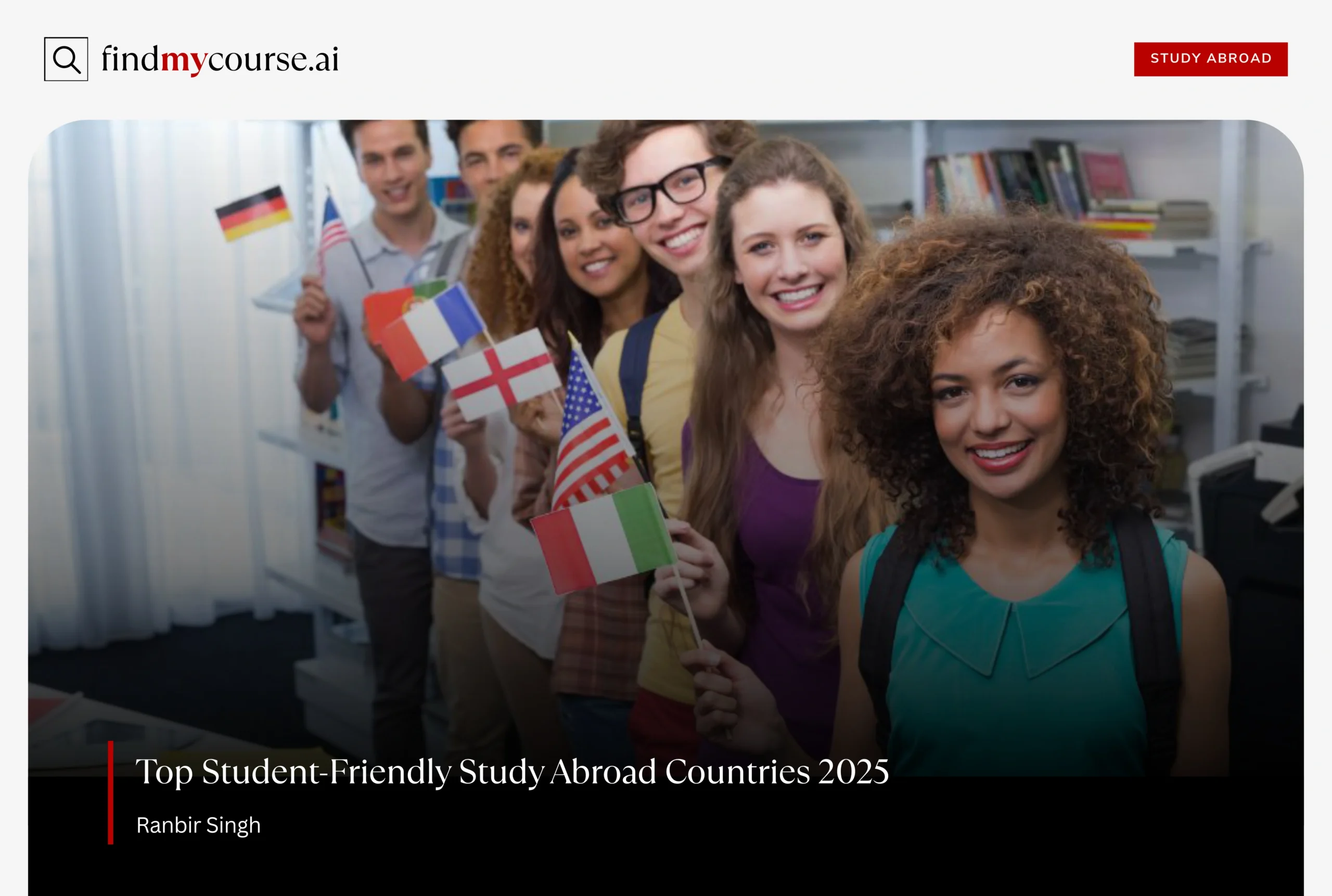 Smiling students with flags of student-friendly nations- Find my course | FindMyCourse.ai