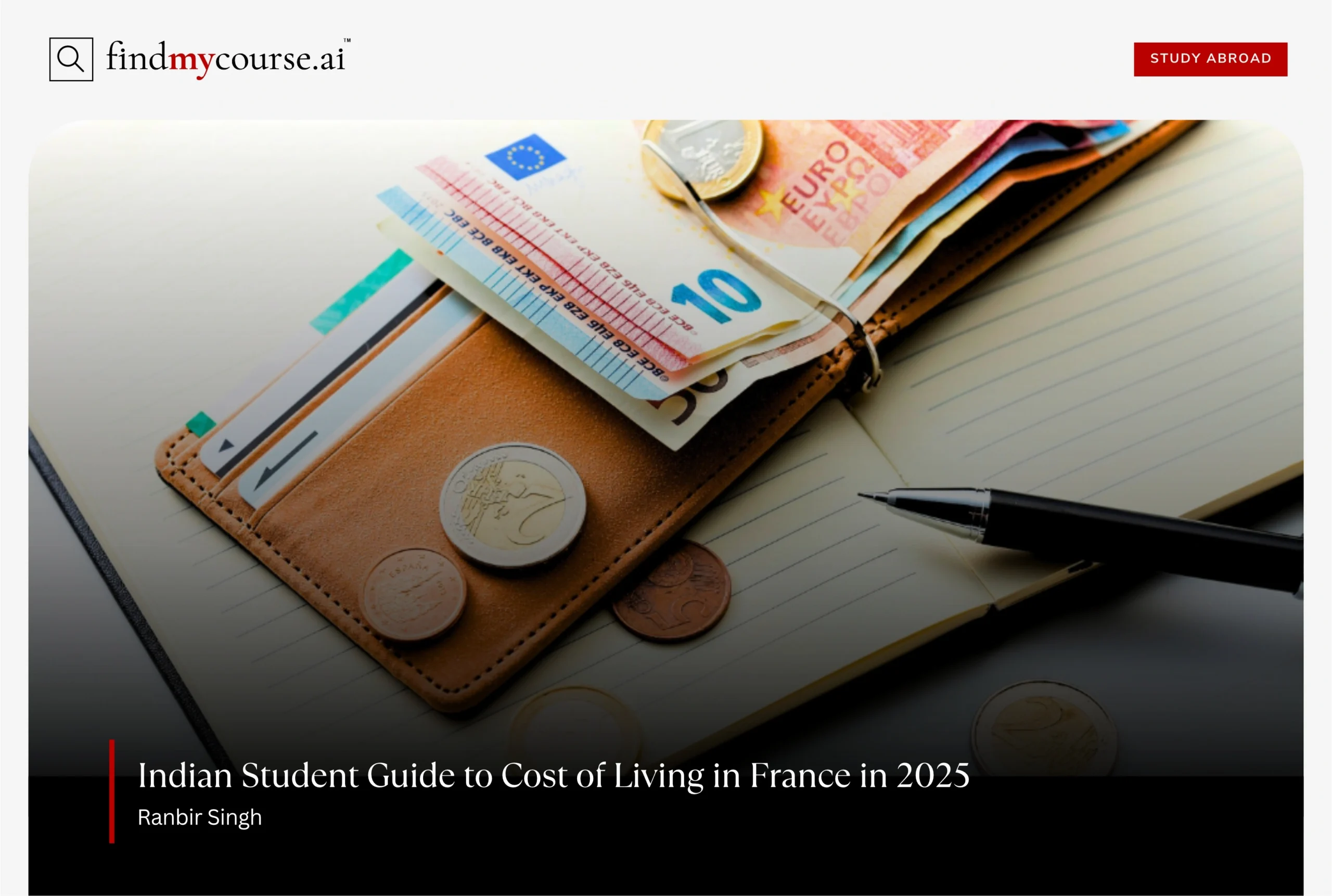Wallet with Euro notes and coins illustrating cost of living in France for students – Findmycourse.ai