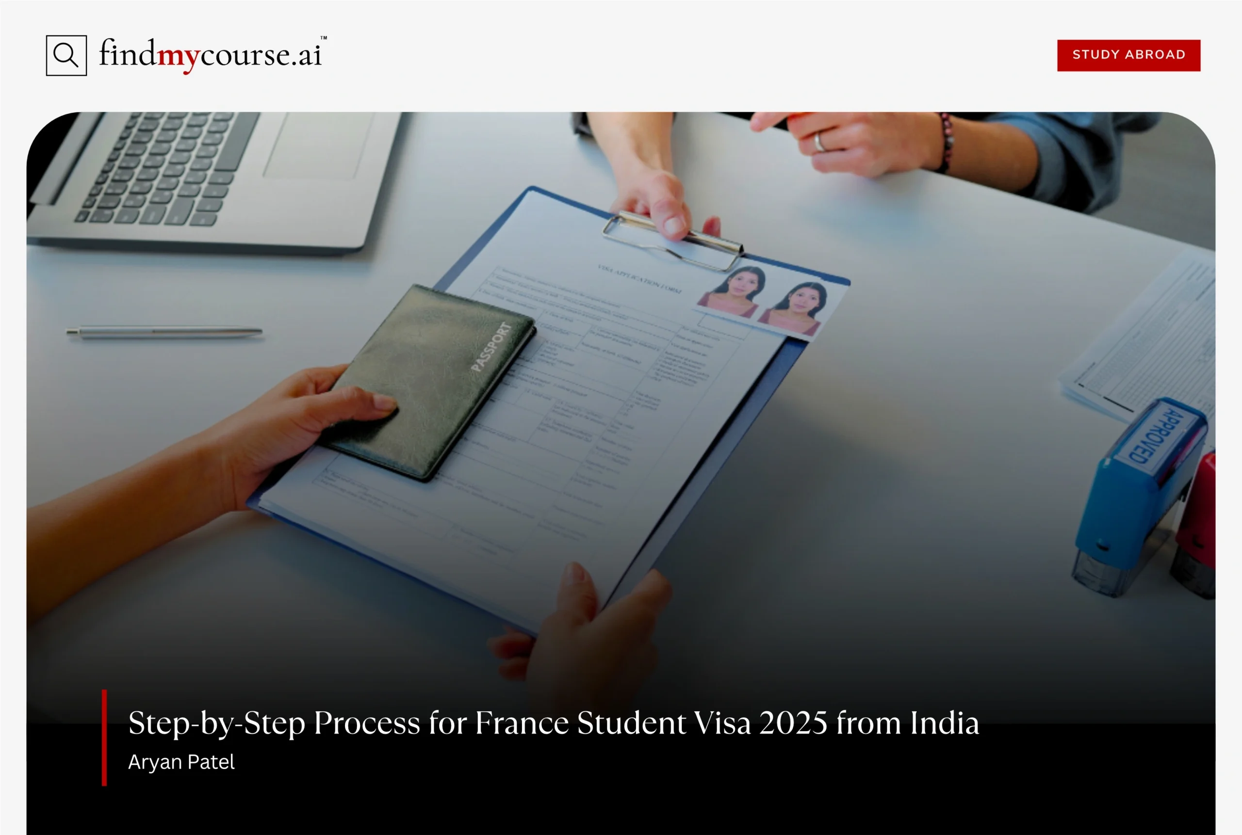 Hands holding visa form and passport featuring France student visa – Findmycourse.ai