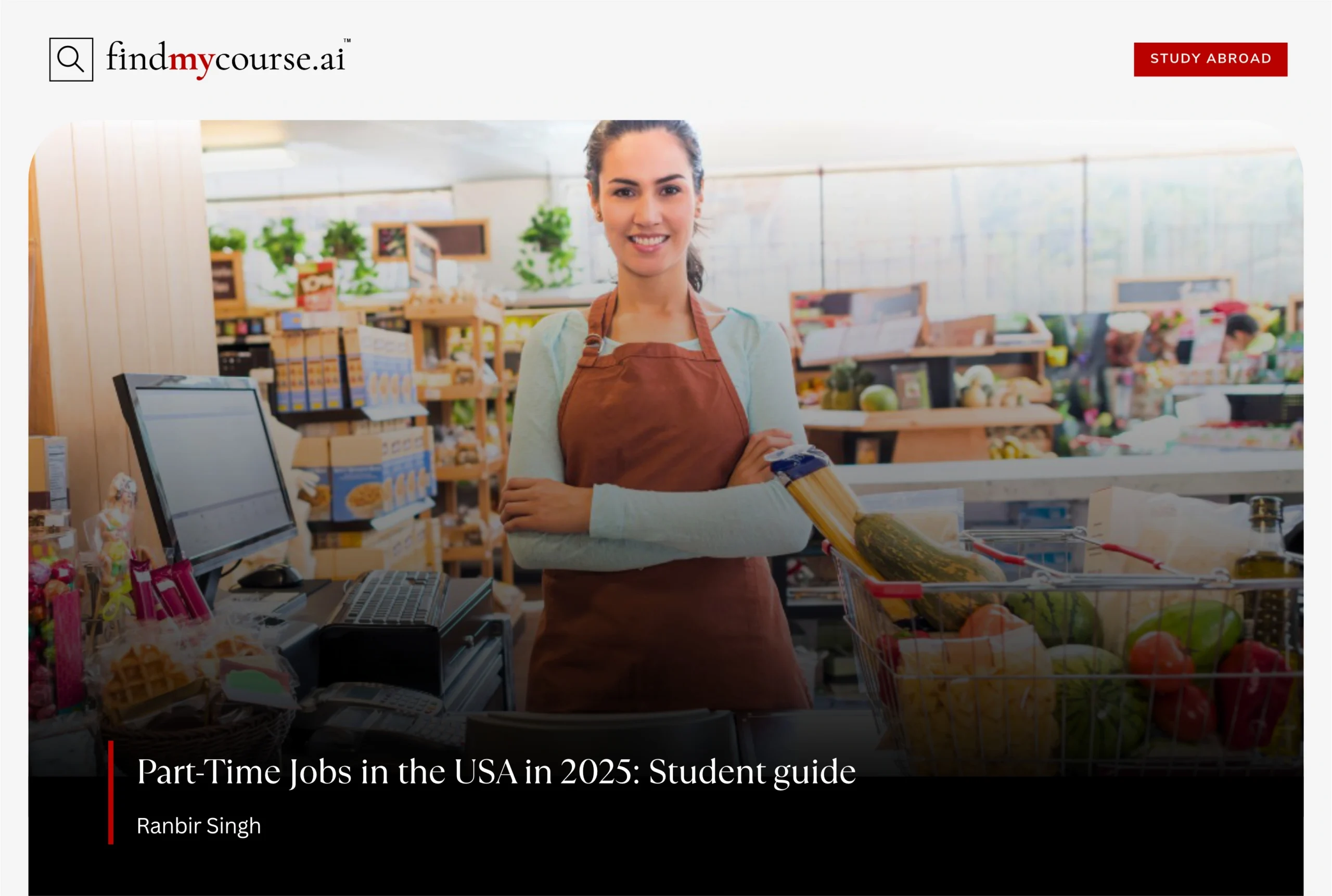 Student working at grocery store featuring part-time jobs in USA – Find My Course | findmycourse.ai