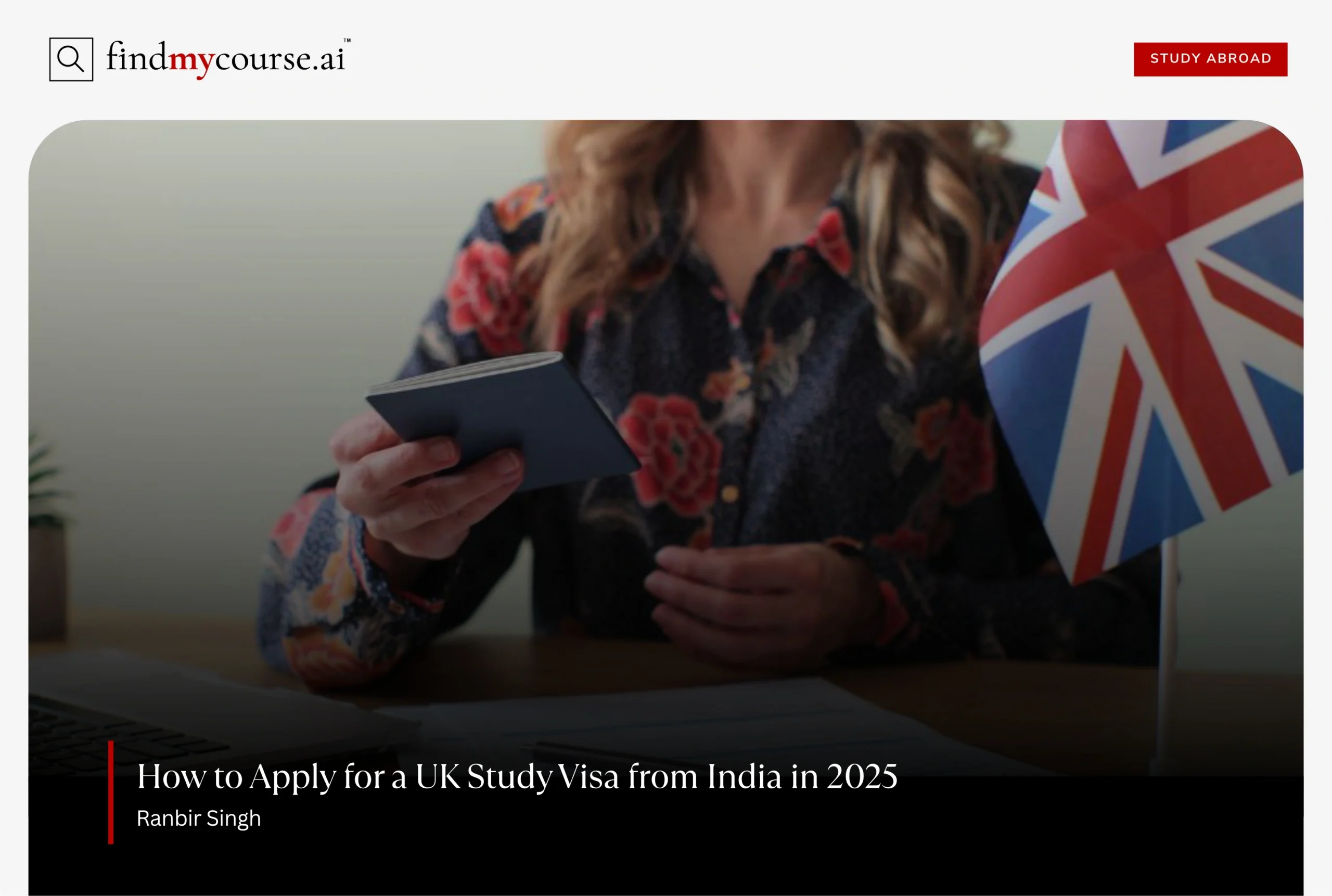 Woman holding passport next to UK flag for study visa application – Find My Course | findmycourse.ai