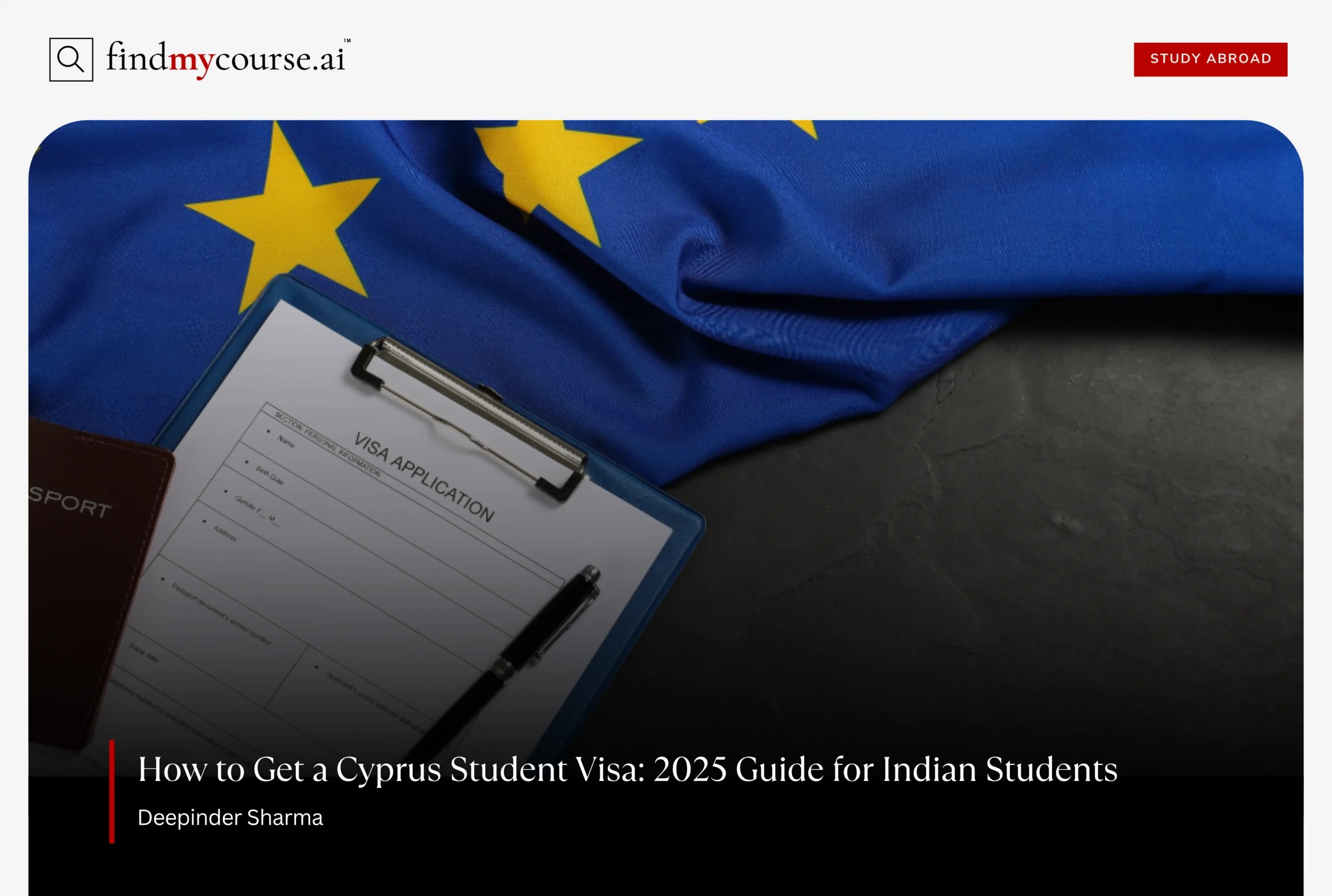 Closeup of visa form and EU flag representing Cyprus student visa process – Findmycourse.ai