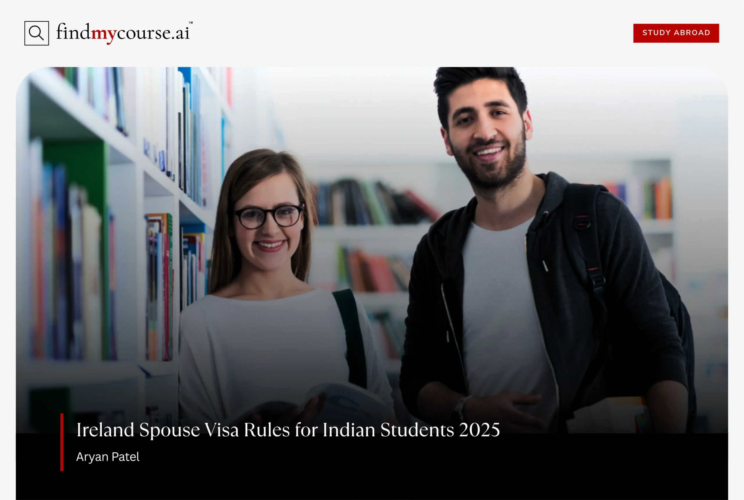 Student couple in library representing Ireland spouse visa options – Findmycourse.ai
