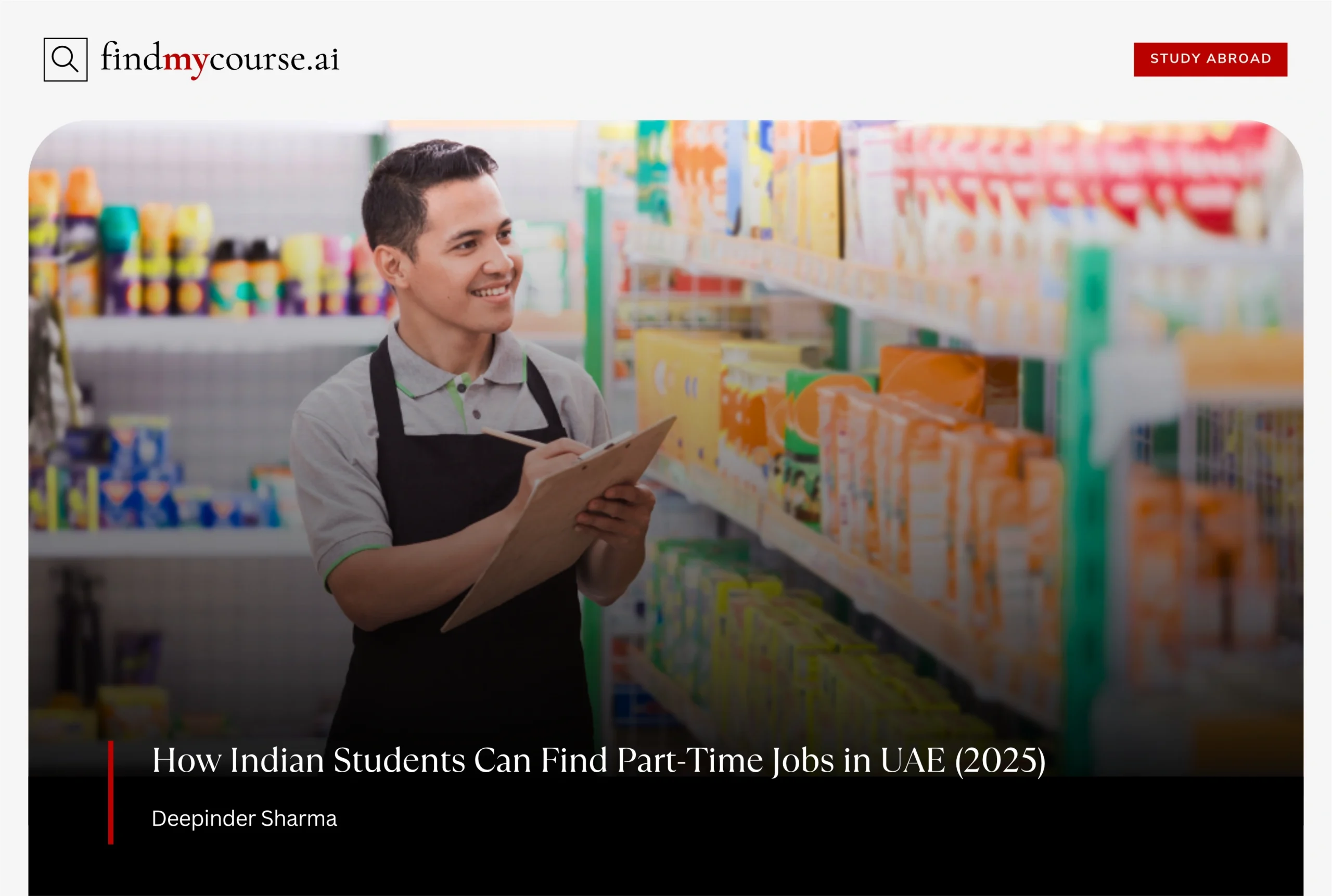 Student working in a UAE supermarket featuring part time jobs — Findmycourse.ai