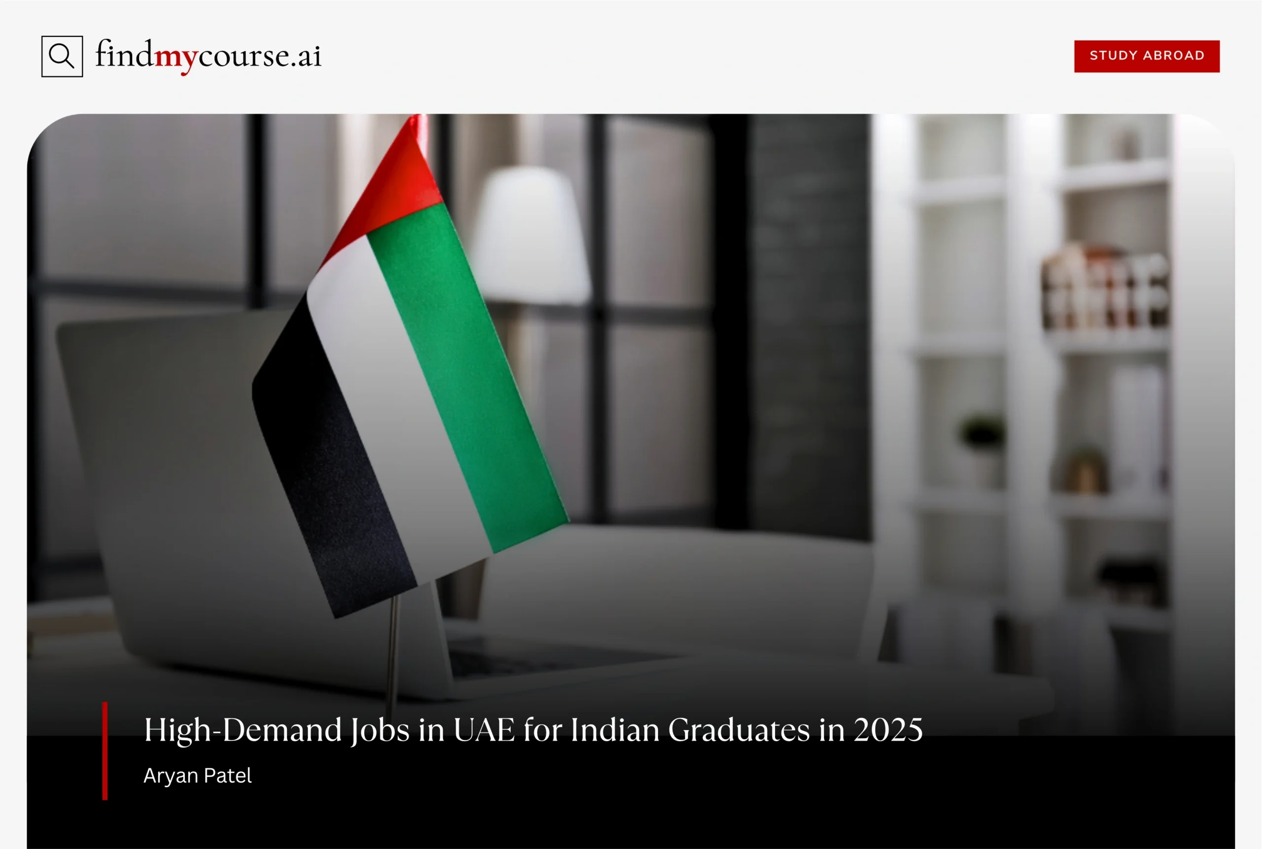 Office setup with UAE flag on desk symbolizing high-demand jobs in UAE — Findmycourse.ai