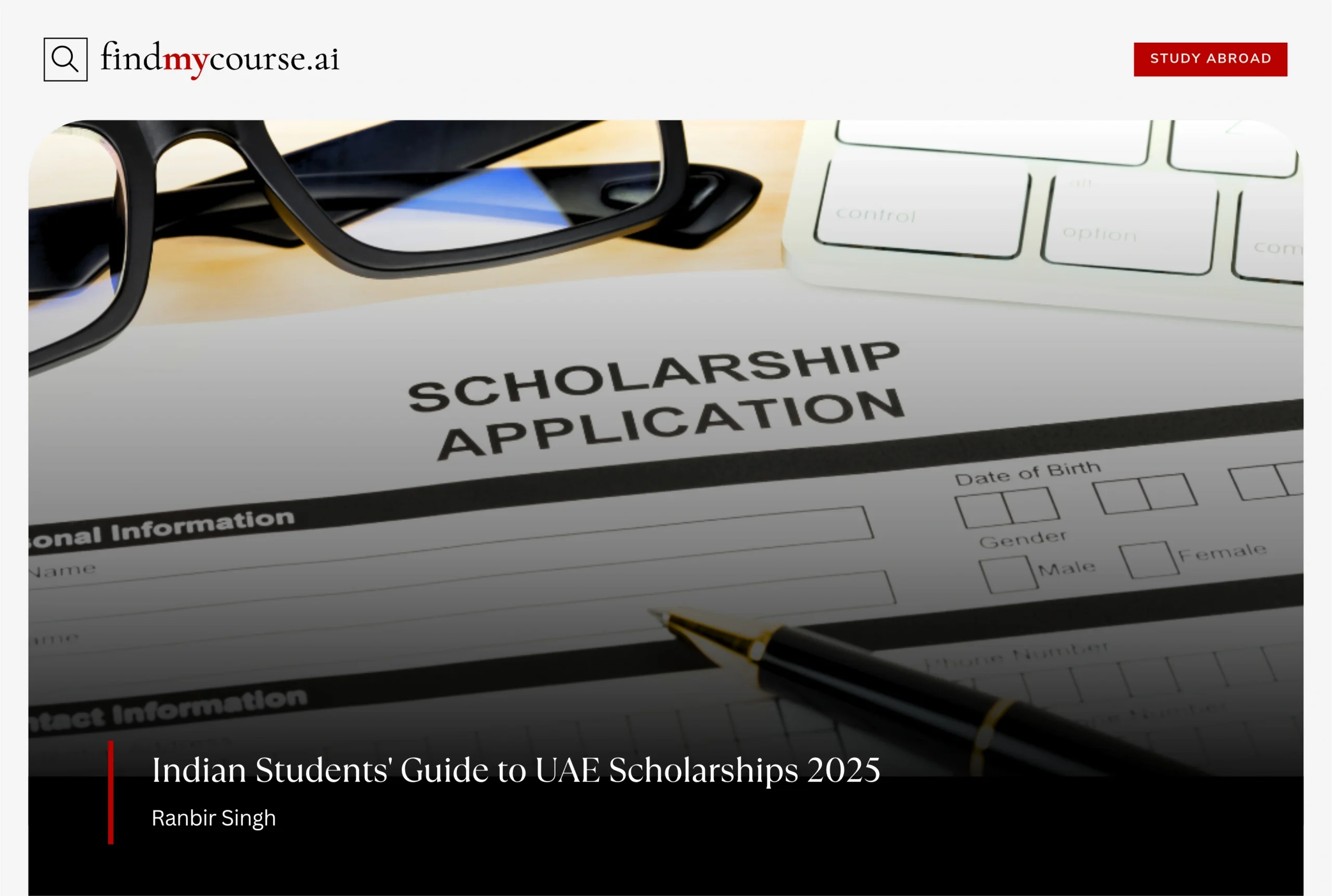 Application form with pen, glasses, and keyboard on desk denoting Scholarships in UAE — Findmycourse.ai