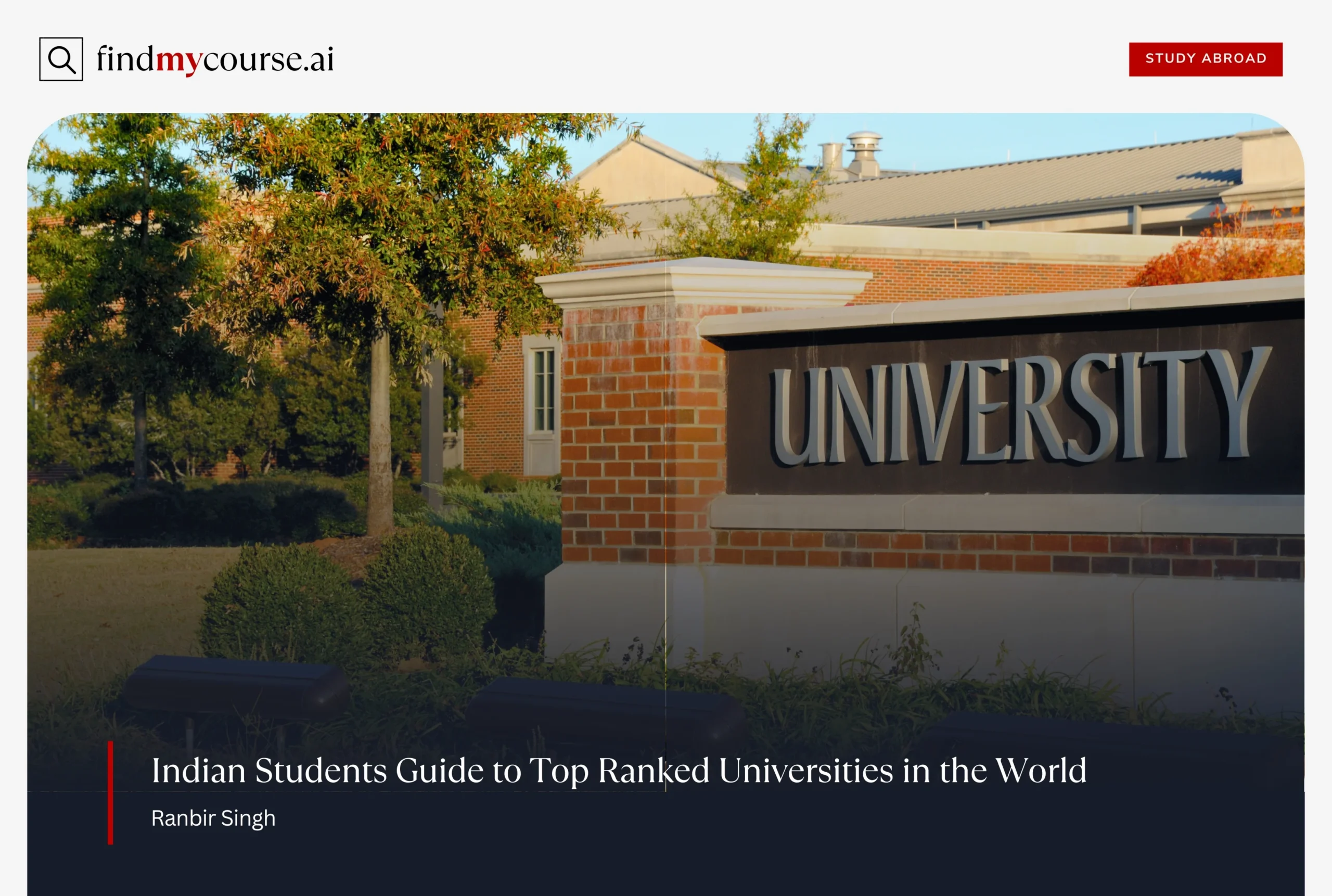 Campus landscape with university sign depicting Top Ranked Universities — Findmycourse.ai