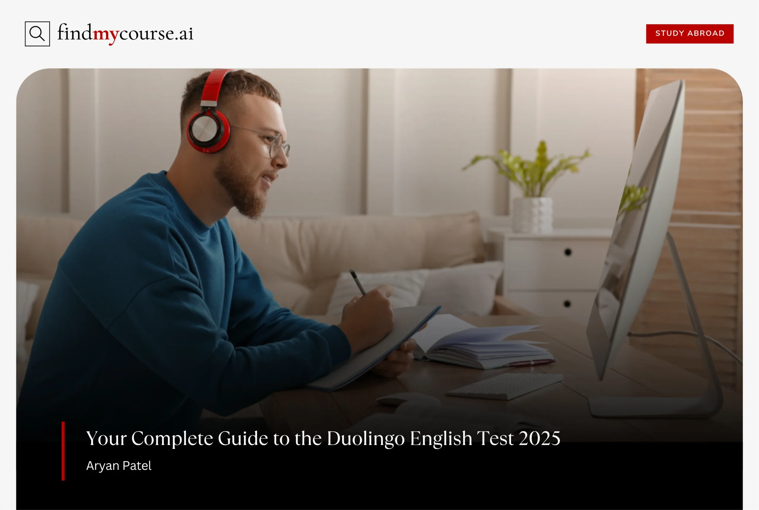 Man wearing headphones writing notes at a computer, representing Duolingo English Test — Findmycourse.ai
