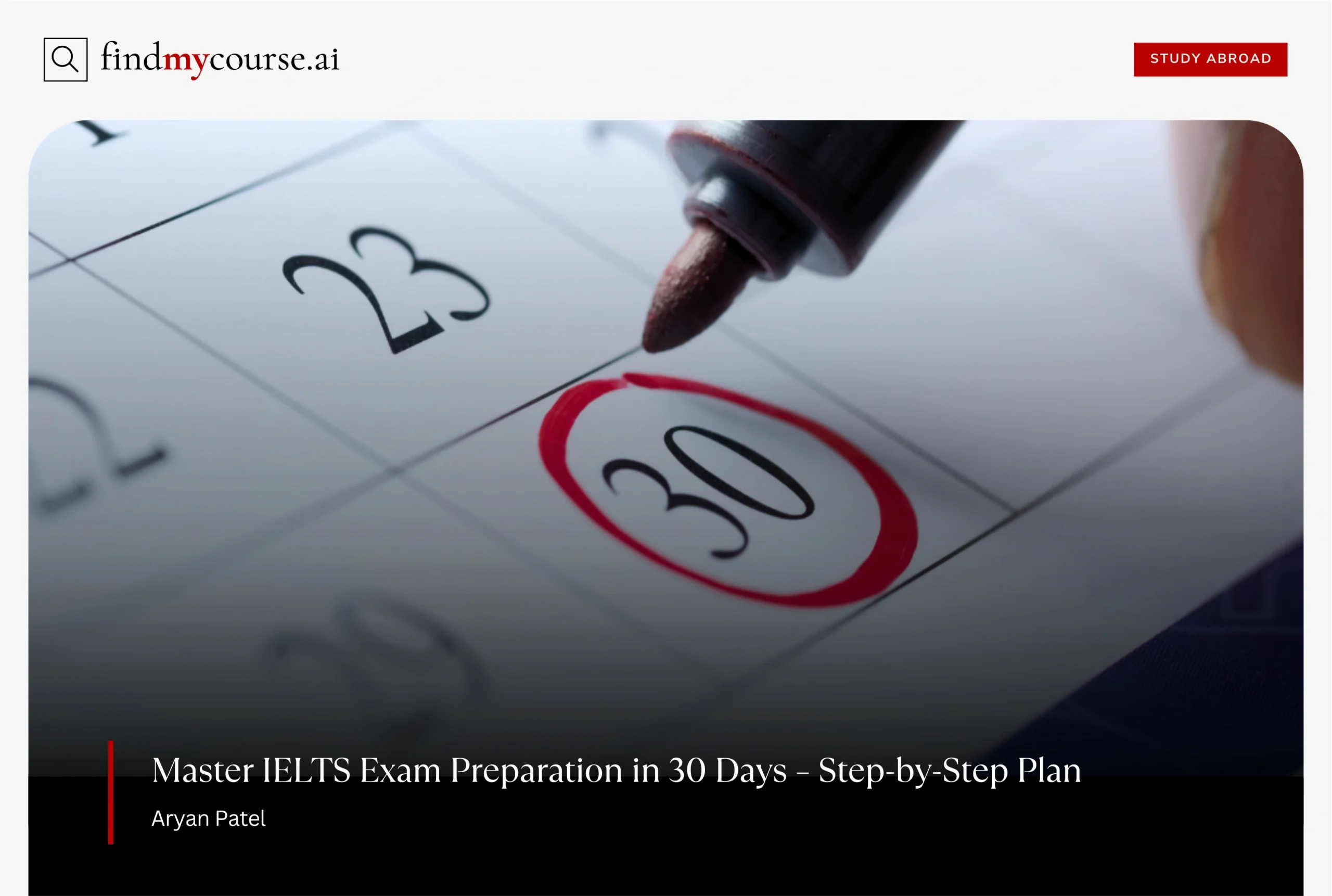 Day 30 circled on calendar to represent 30-day IELTS preparation plan — Findmycourse.ai
