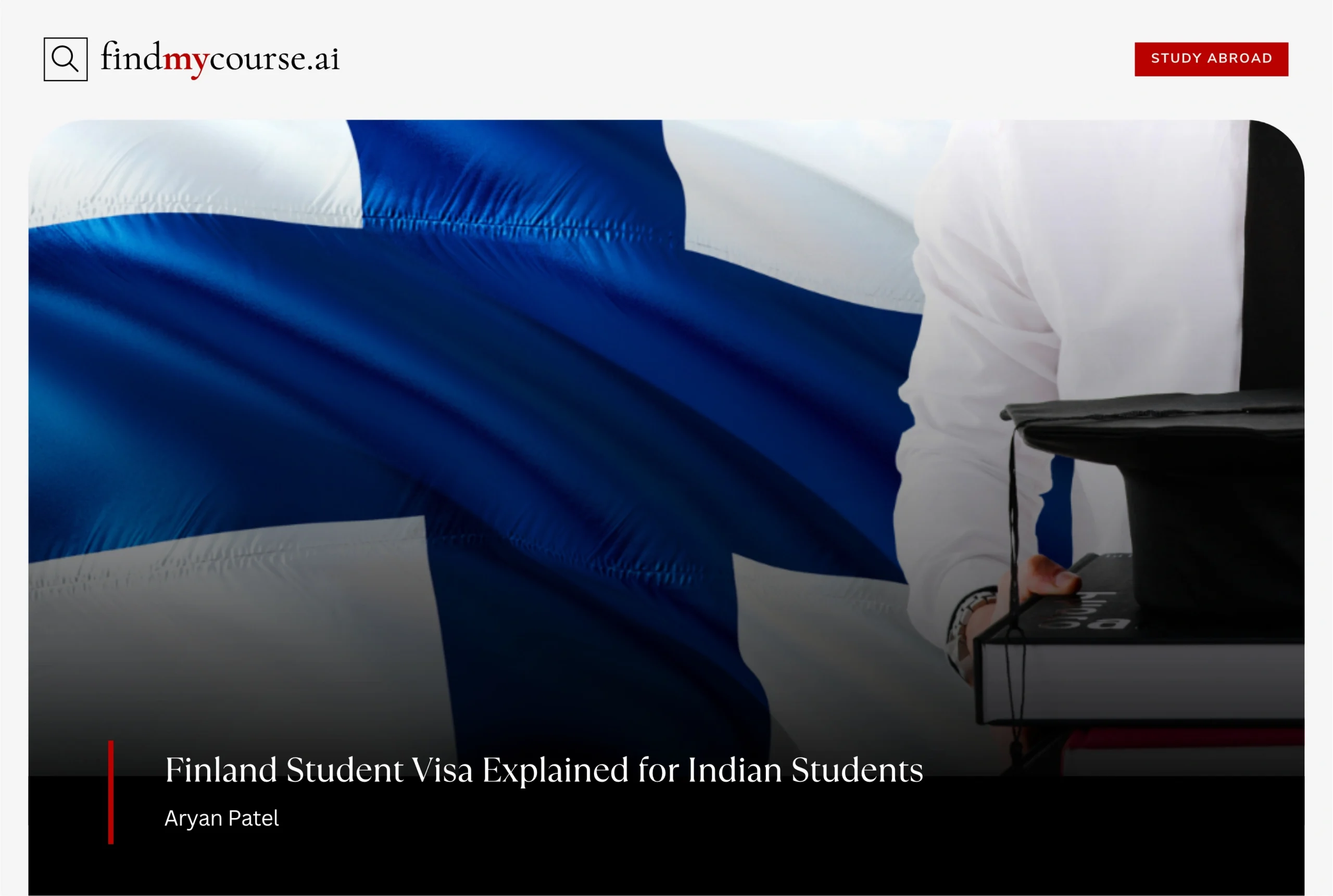 Student holding graduation cap with Finland flag in background symbolizing student visa — Findmycourse.ai