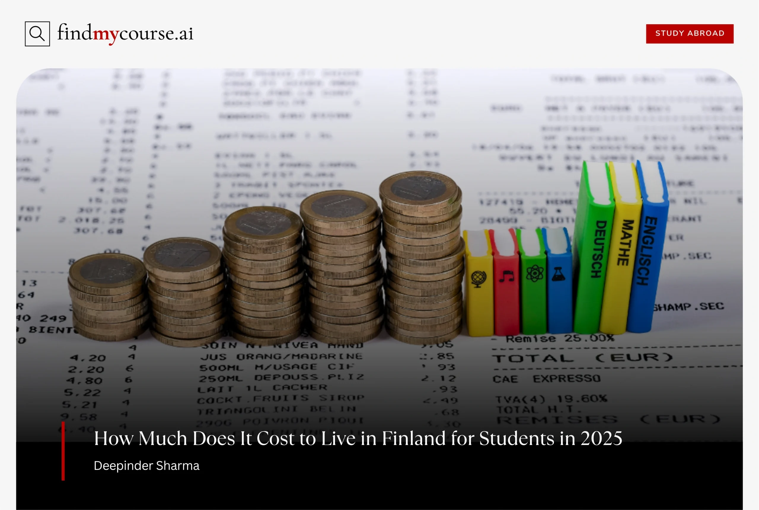 Stacks of coins and books showing cost of living in Finland for students in 2025 — Findmycourse.ai