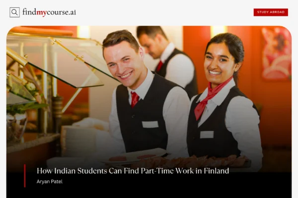 Indian student doing part time job in Finland as a hotel staff — Findmycourse.ai