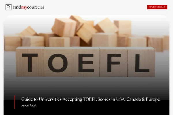 Wooden block letters symbolizing TOEFL test for international universities — Findmycourse.ai