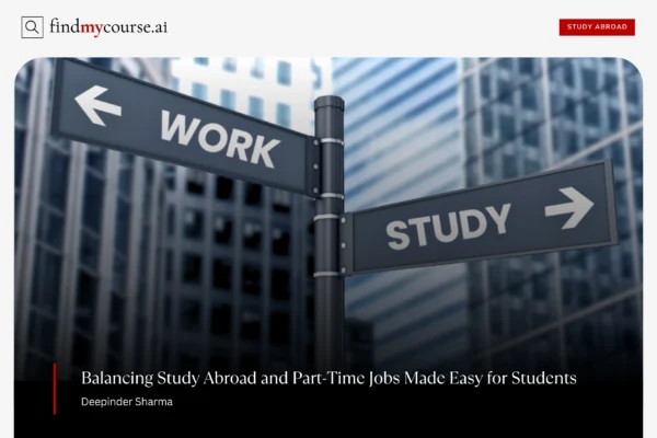 Students abroad balancing study and part-time jobs illustrated with road signs — Findmycourse.ai