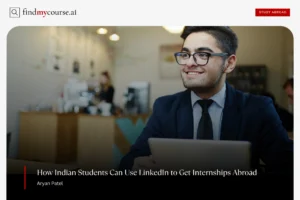 Smiling Indian student in an office space denoting internships abroad — Findmycourse.ai