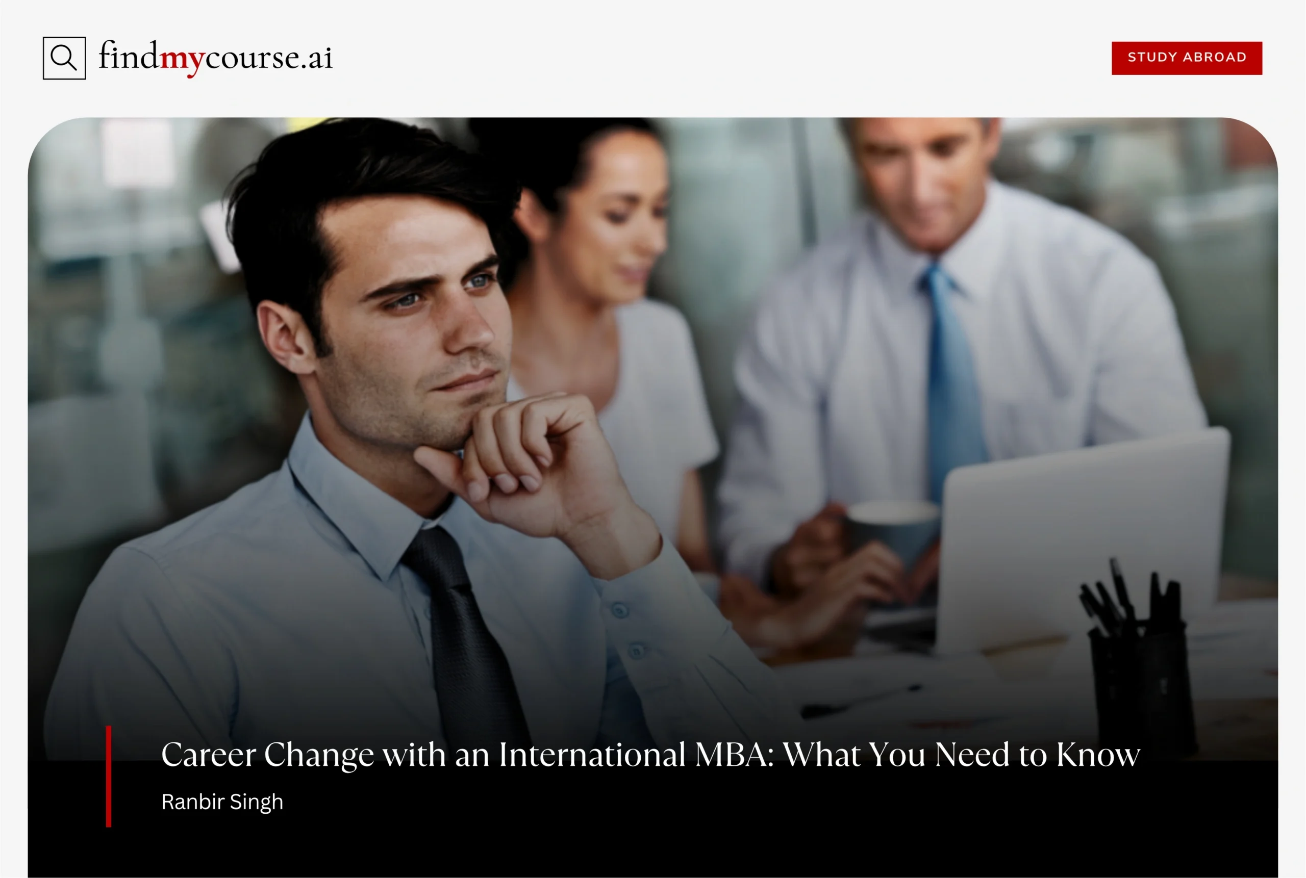 A professional thinking about career change through international MBA — Findmycourse.ai