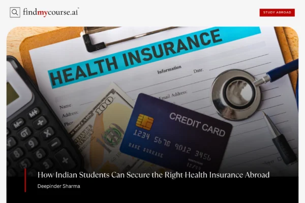 Insurance form with calculator and card on desk depicting health insurance abroad guide — Findmycourse.ai