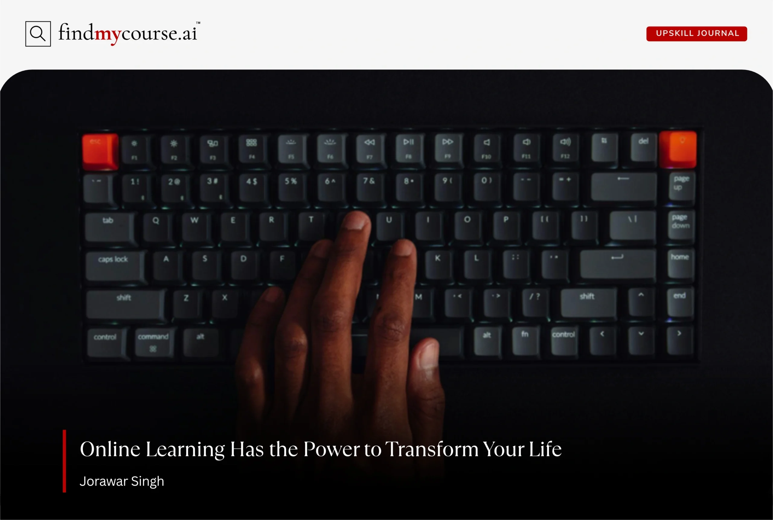 Hand on keyboard symbolizing growth through online skill learning | findmycourse.ai