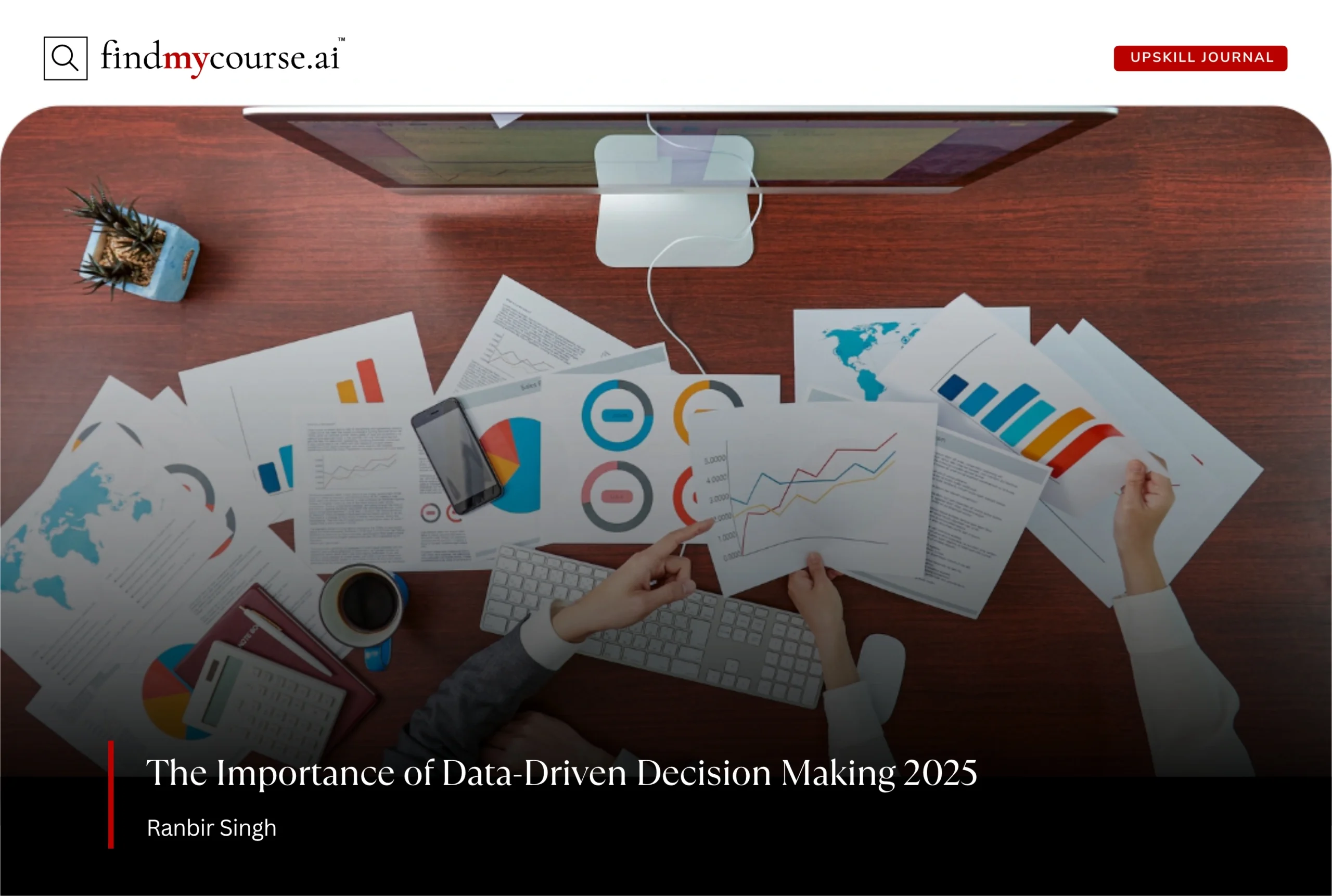 People analyzing data on a desk, highlighting data-driven decision making – Findmycourse.ai
