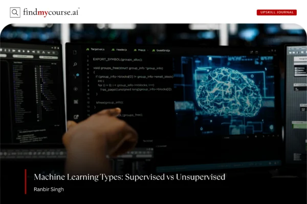 A Simple Guide to Supervised and Unsupervised Machine Learning Supervised vs unsupervised learning concept with AI interface and coding screens – Findmycourse.ai