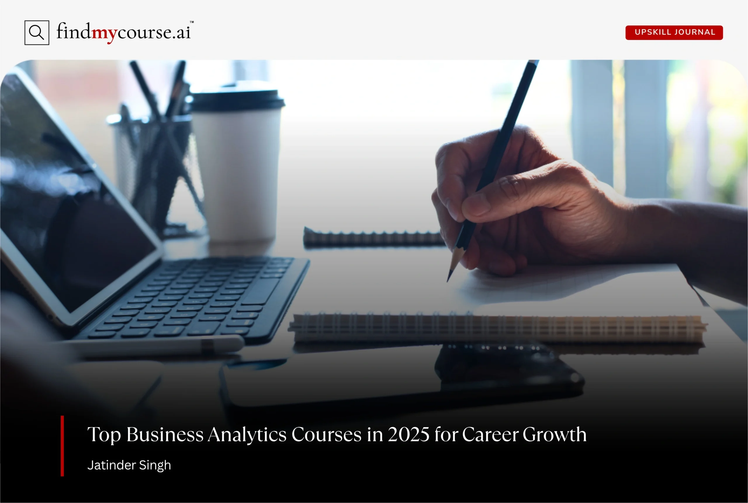 Person taking notes during online Business Analytics Courses with laptop — FindMyCourse.ai