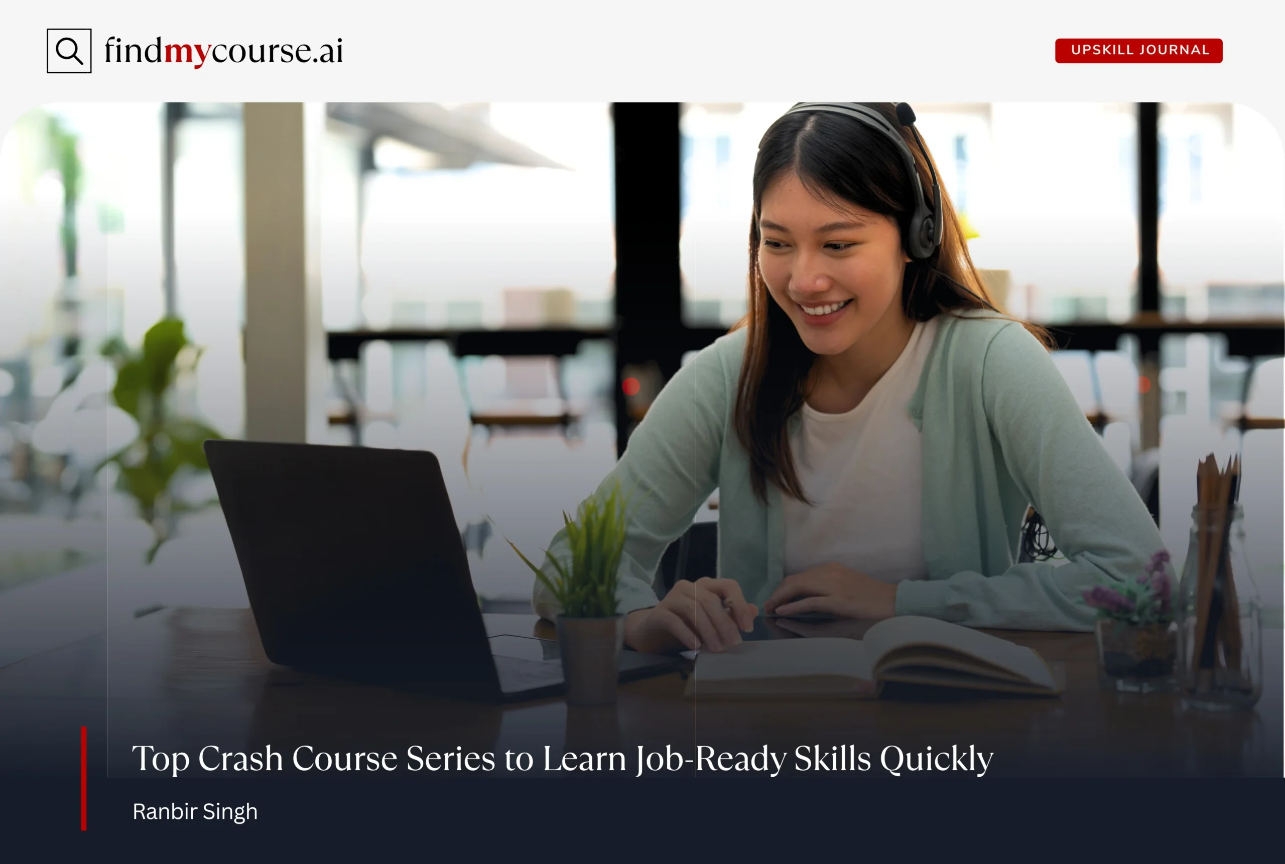 Young professional learning job-ready skills via crash course series — Findmycourse.ai