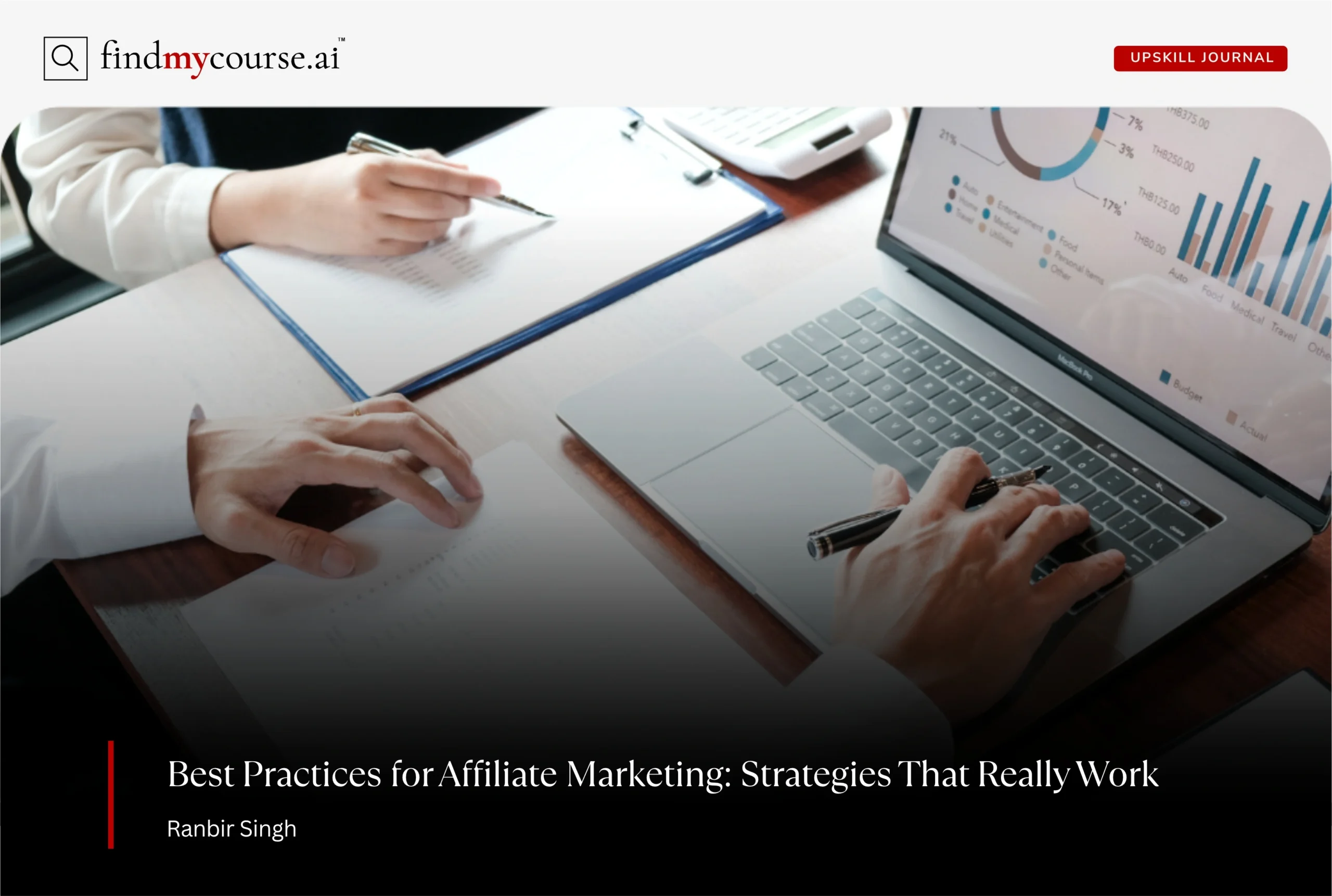 Person analyzing affiliate marketing performance with charts and notes on desk — Findmycourse.ai