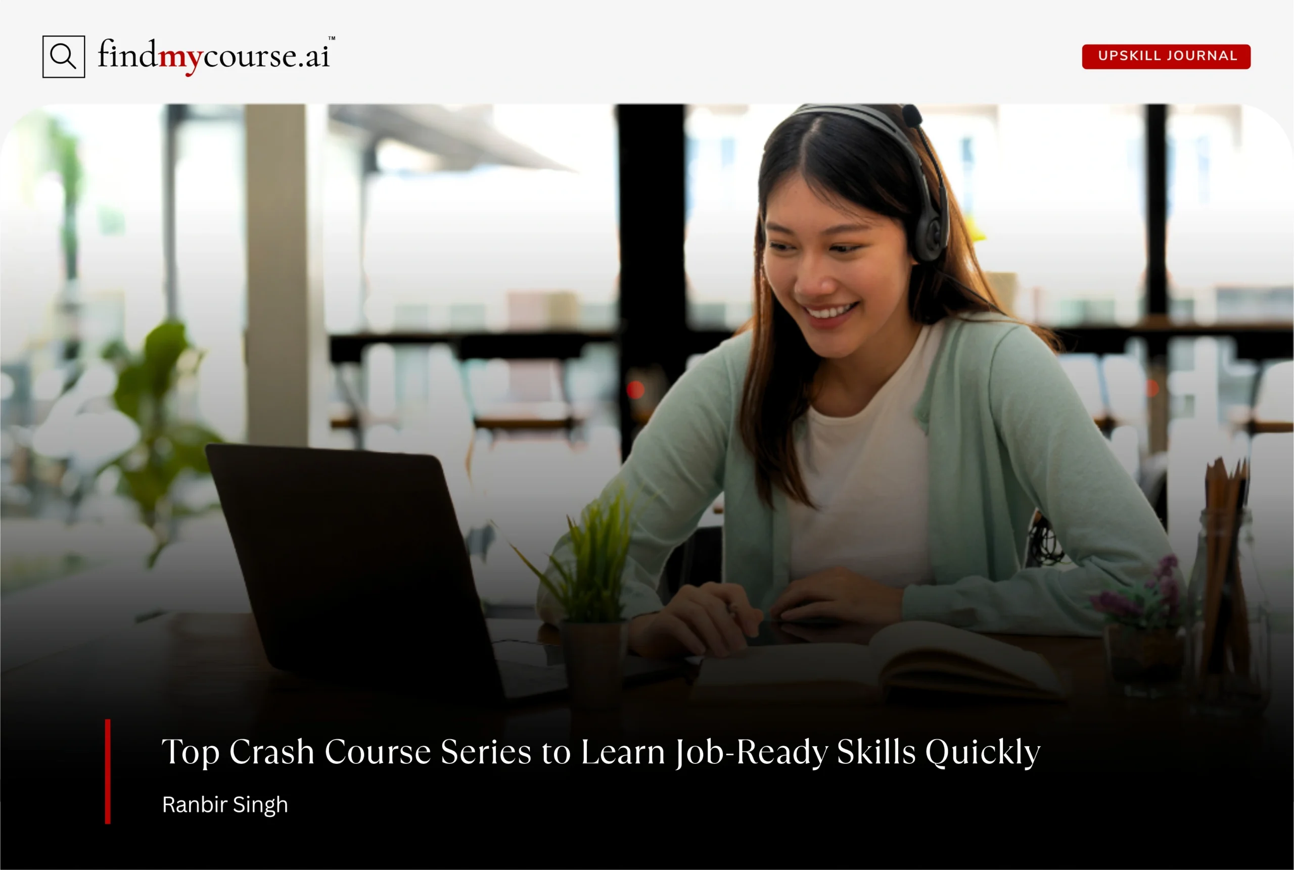 Young professional learning job-ready skills via crash course series — Findmycourse.ai