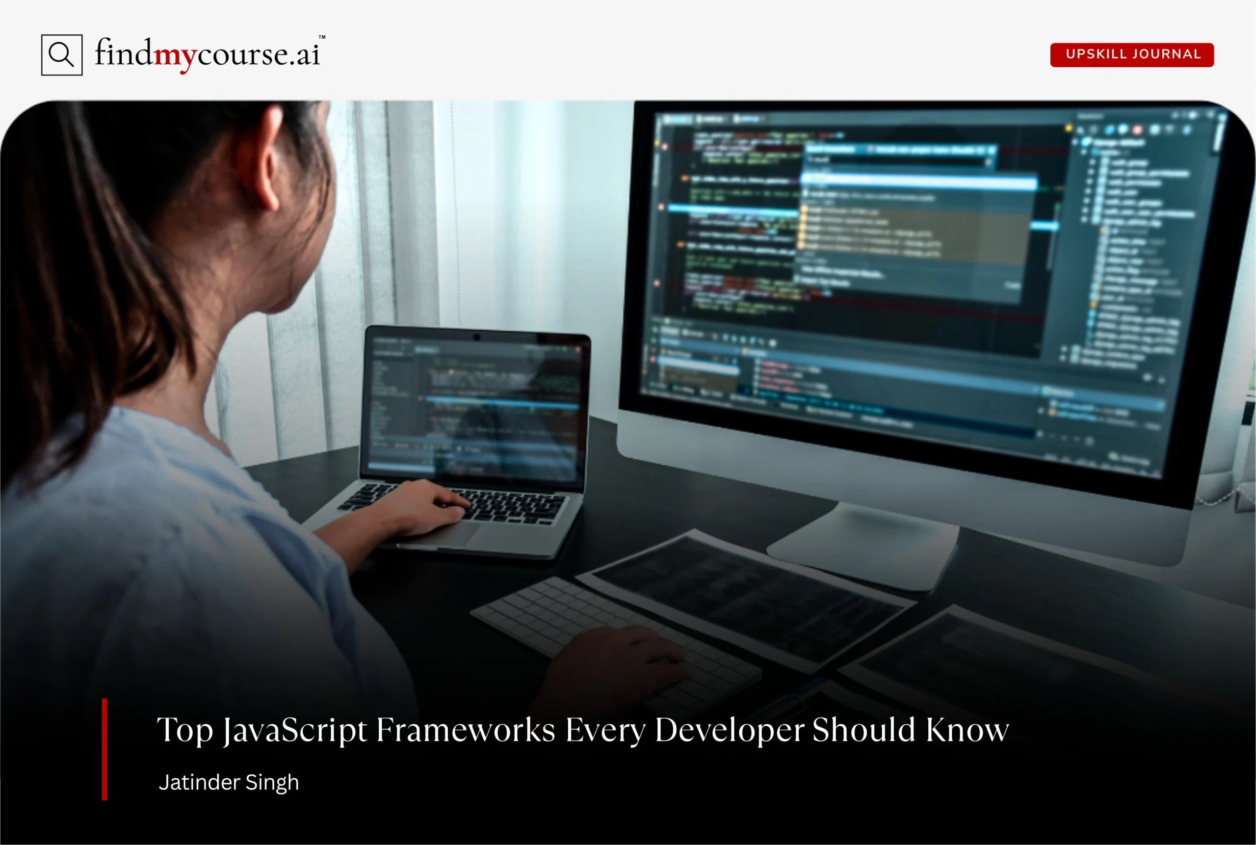 Developer working on a software using JavaScript frameworks — Findmycourse.ai