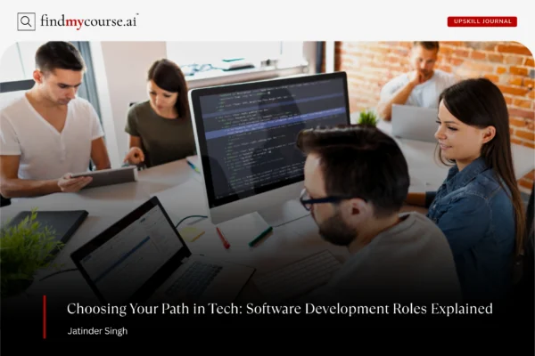 Developers collaborating on tasks, representing key software development roles — Findmycourse.ai