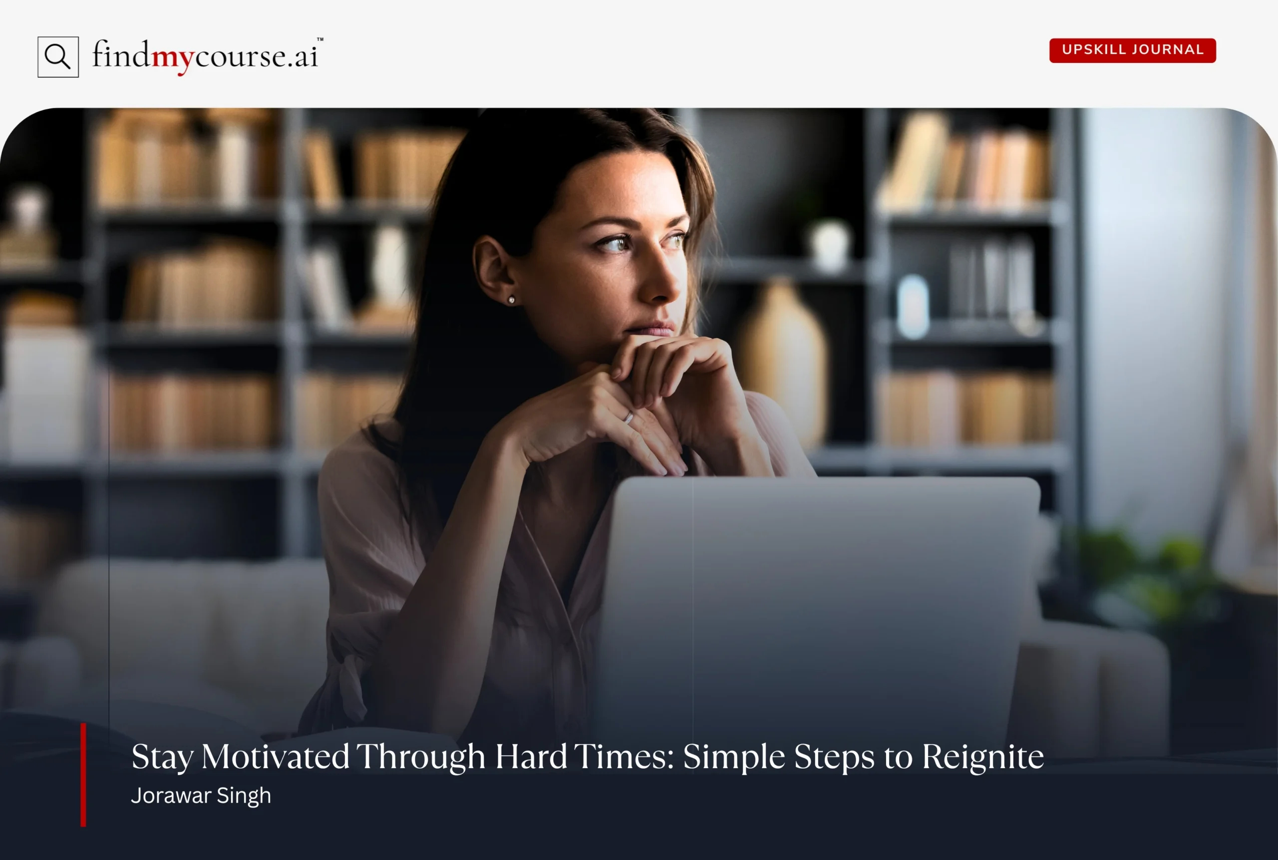 A tensed person at work desk denoting guide to seek motivation in difficult times — Findmycourse.ai