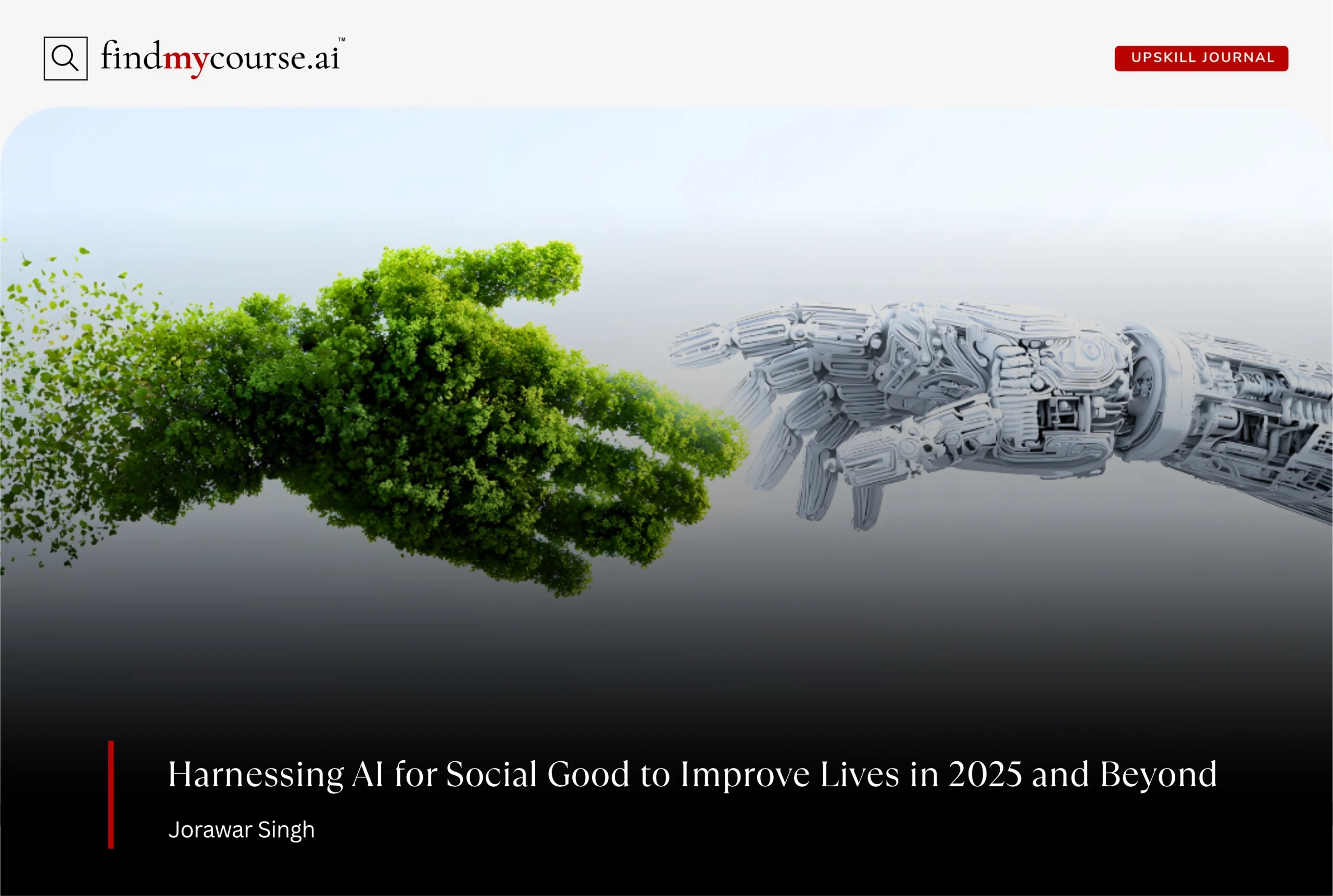 Robotic hand meeting with green hand depicting uses of AI for social good — Findmycourse.ai