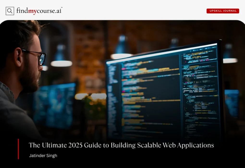 How to Build Scalable Web Applications A developer working on a computer building scalable web applications — Findmycourse.ai