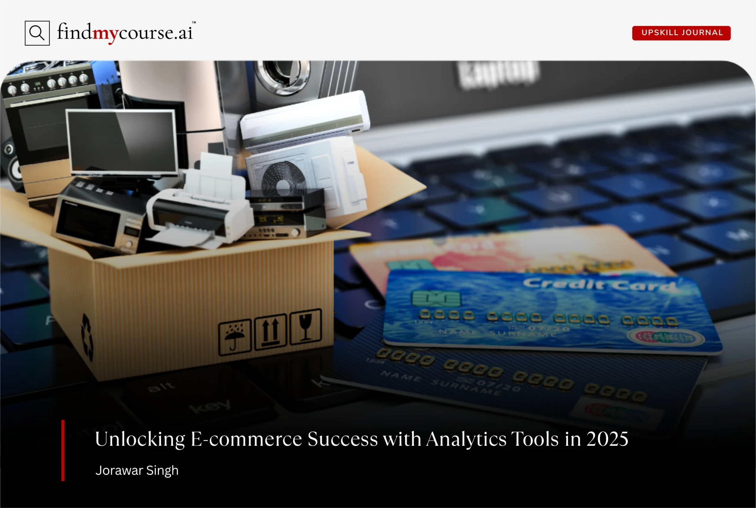 Delivery boxes placed on keyboard with credit cards, depicting e-commerce analytics — Findmycourse.ai