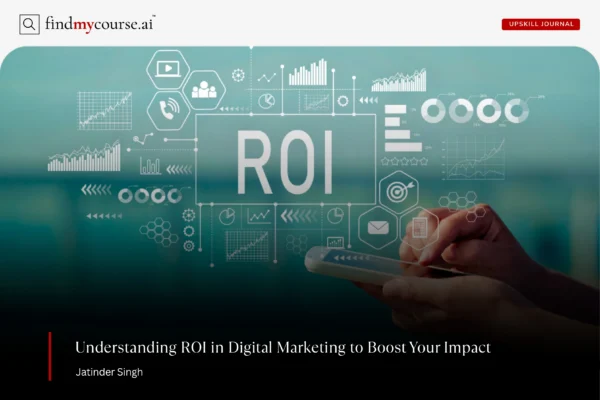 Visual showing a smartphone and data symbols highlighting ROI in digital marketing — Findmycourse.ai