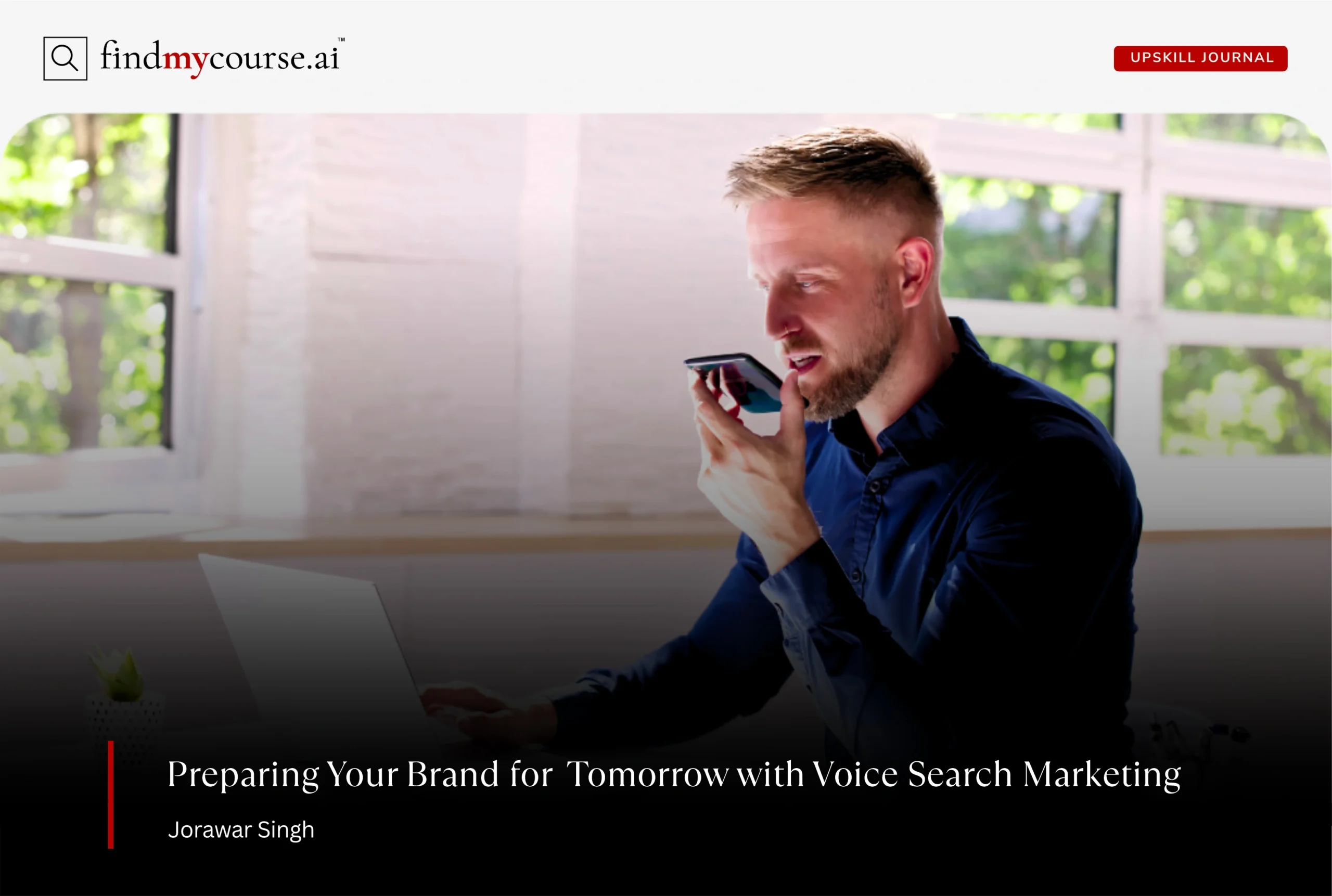 Person doing a voice search on phone representing voice search marketing — Findmycourse.ai