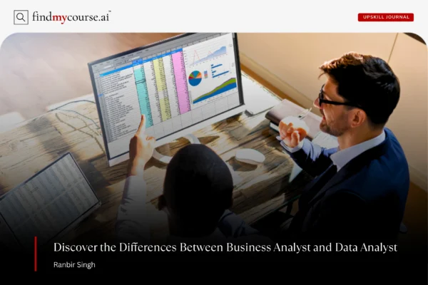 Difference Between Business Analyst and Data Analyst Two analysts working on data highlighting comparison of business analyst vs data analyst — Findmycourse.ai