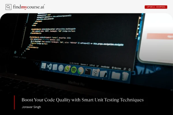Intro to Unit Testing: Why and How to Start Visual of software code on a laptop screen representing unit testing — Findmycourse.ai