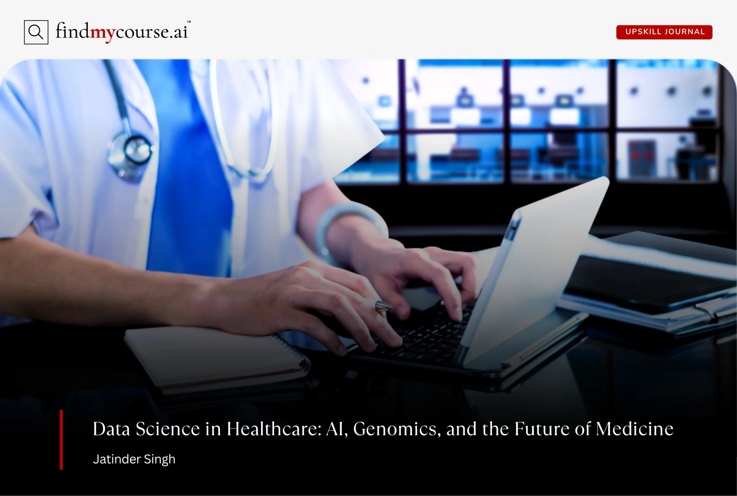 Medical professional using laptop depicting data science in healthcare — Findmycourse.ai