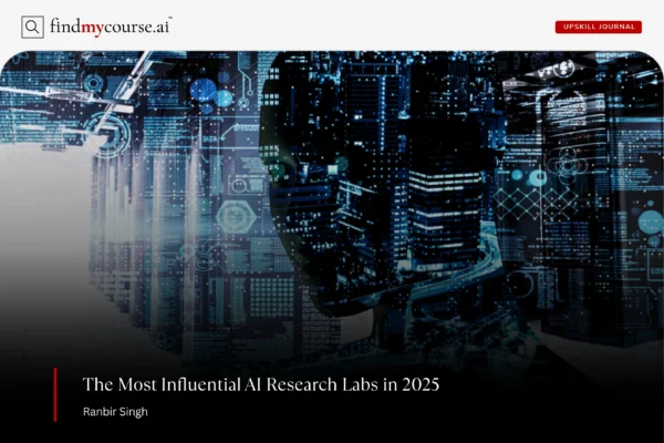 Top AI Research Labs You Should Know in 2025 Digital visual with data centers and human mind, representing AI research labs — Findmycourse.ai