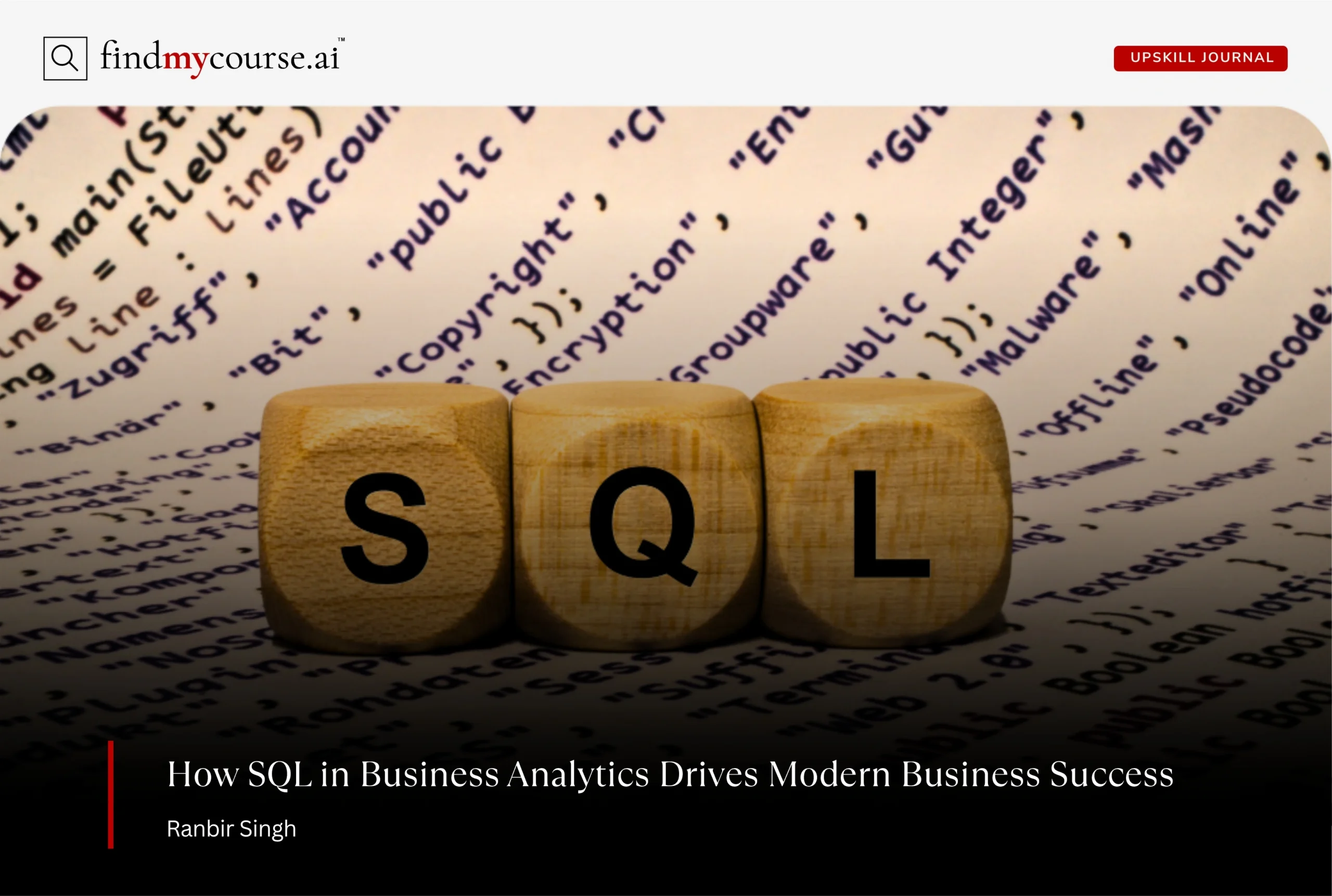 Wooden blocks with SQL written on them depicting role of SQL in business data analytics — Findmycourse.ai