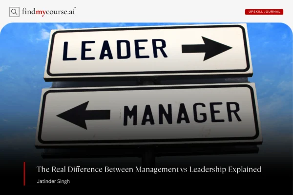 Opposing road signs of leader and manager, highlighting management vs leadership difference — Findmycourse.ai