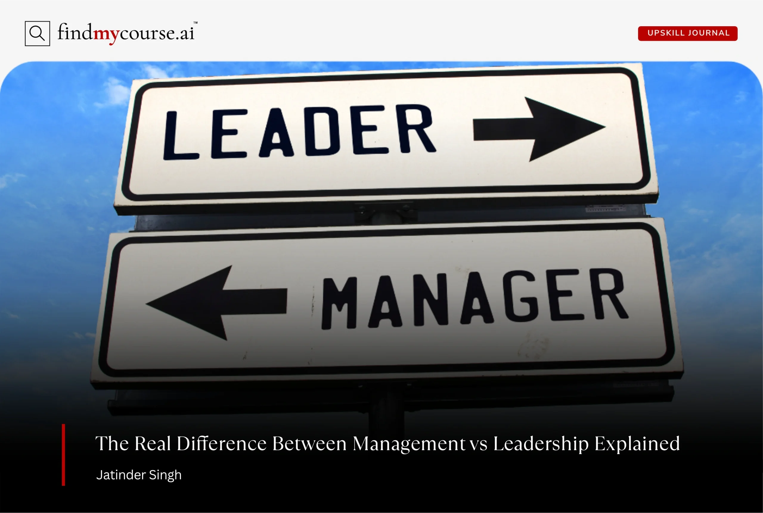 Opposing road signs of leader and manager, highlighting management vs leadership difference — Findmycourse.ai