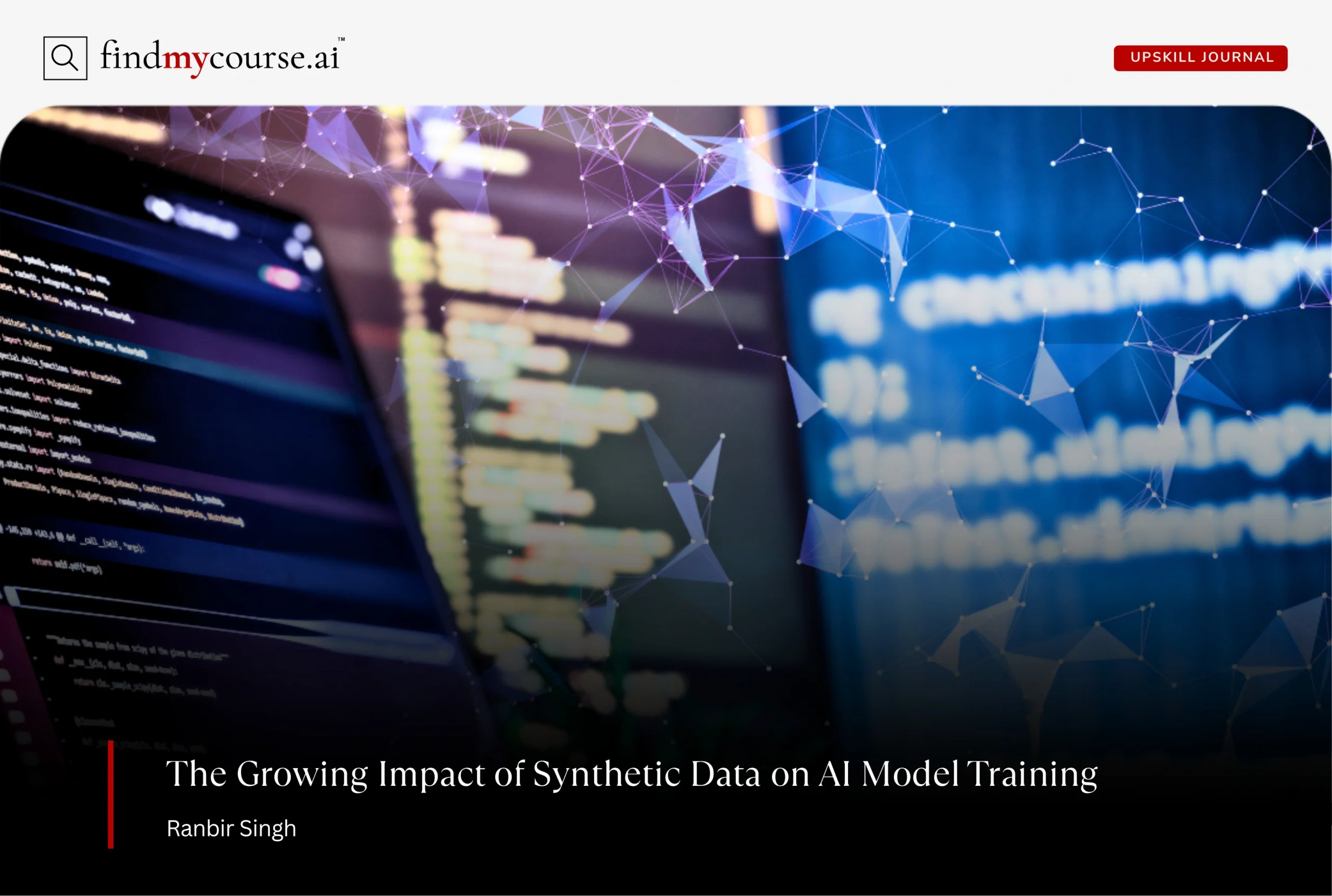 Data code and neural network concept denoting synthetic data in AI model training — Findmycourse.ai