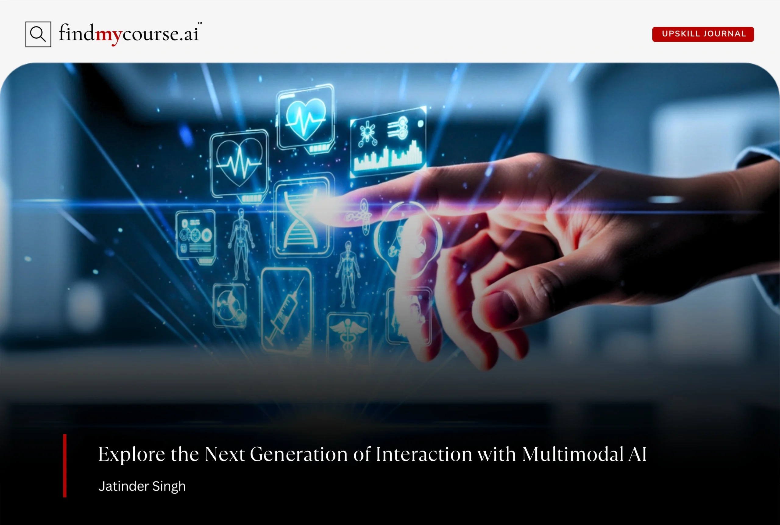 Human hand touching screen depicting use of multimodal AI for digital interaction — Findmycourse.ai