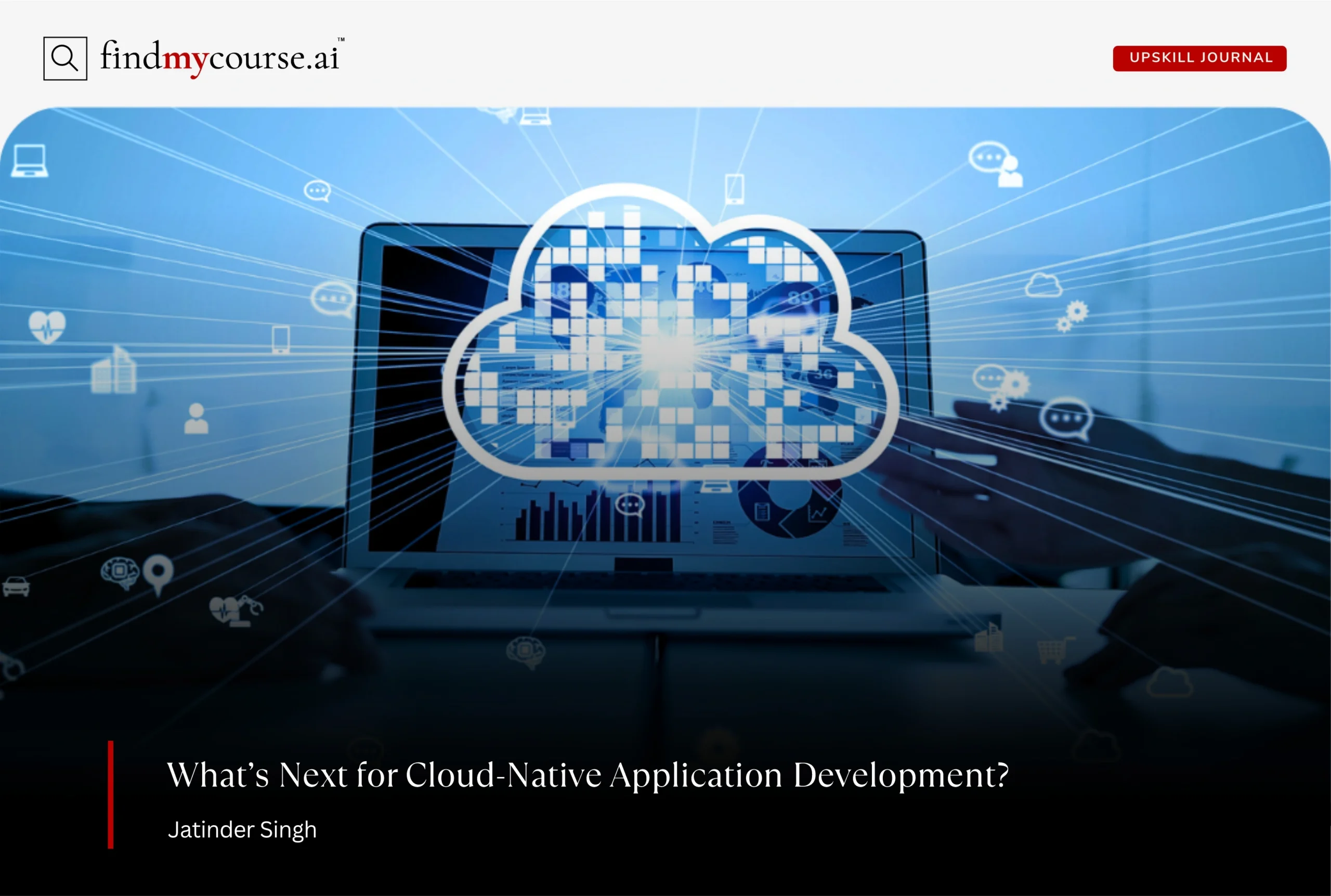 Cloud computing concept highlighting cloud native application development trends — Findmycourse.ai