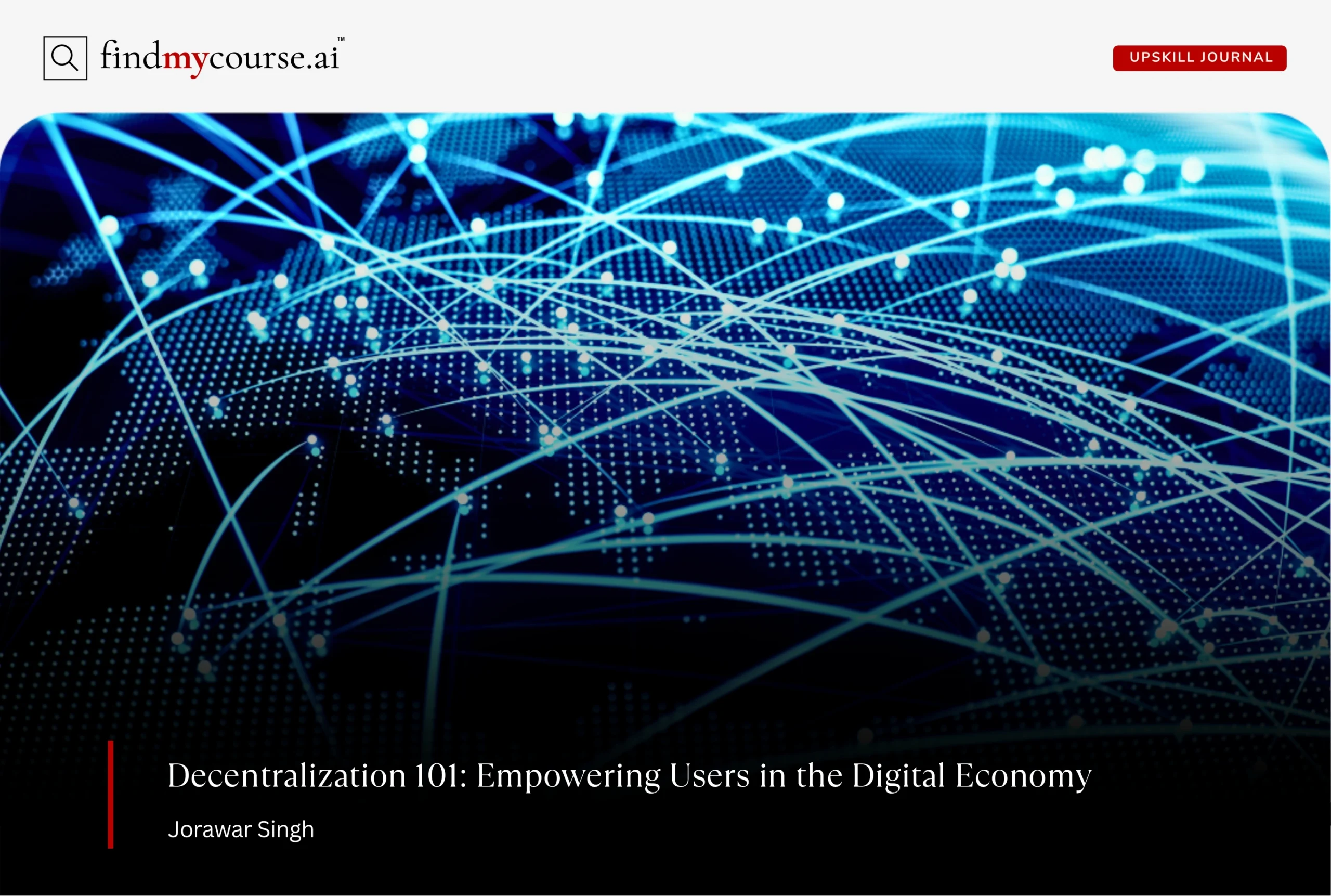 Global connections concept representing decentralization technologies — Findmycourse.ai